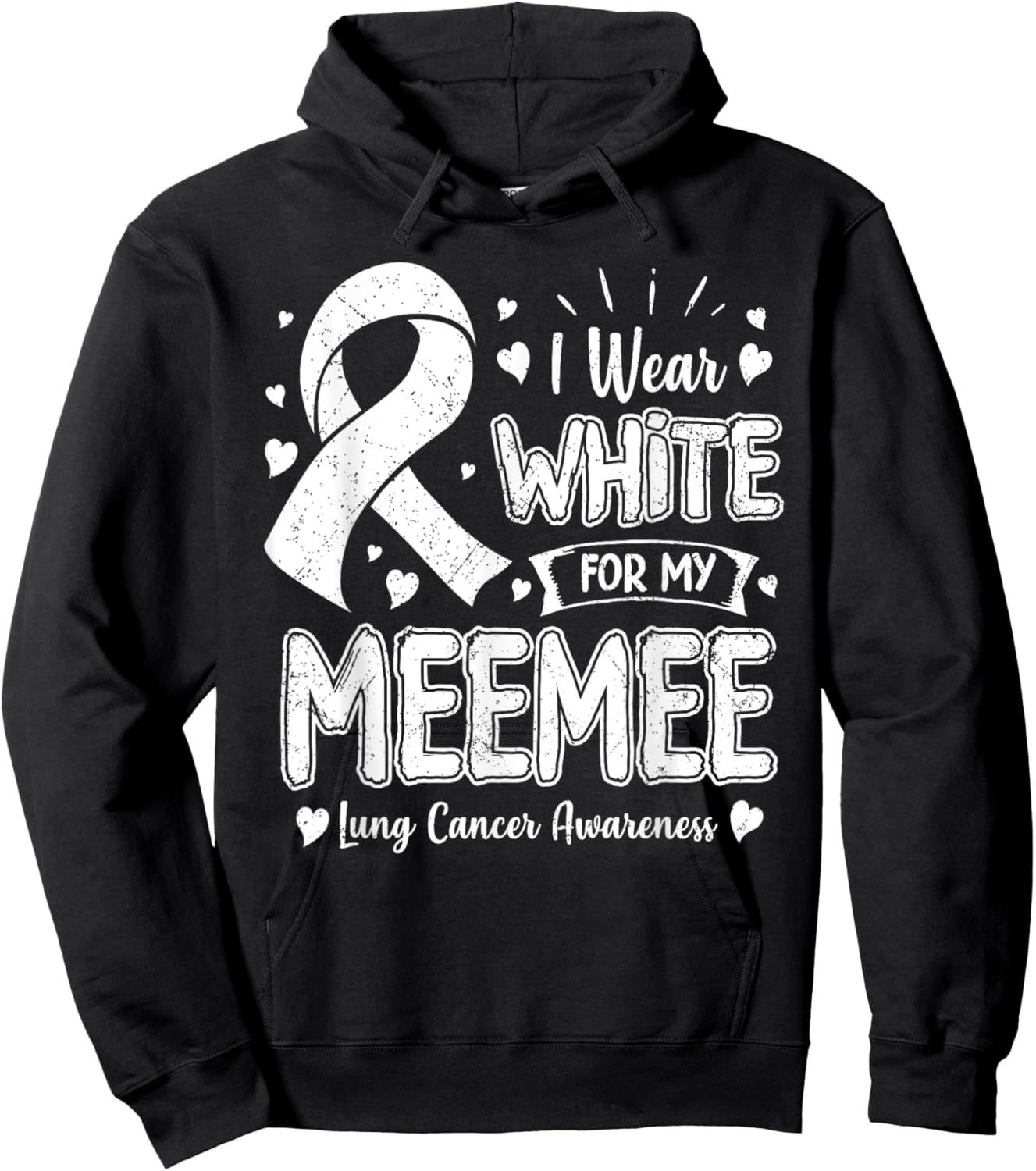 I Wear White For My Meemee Lung Cancer Awareness Hoodie - Hoodie | Black