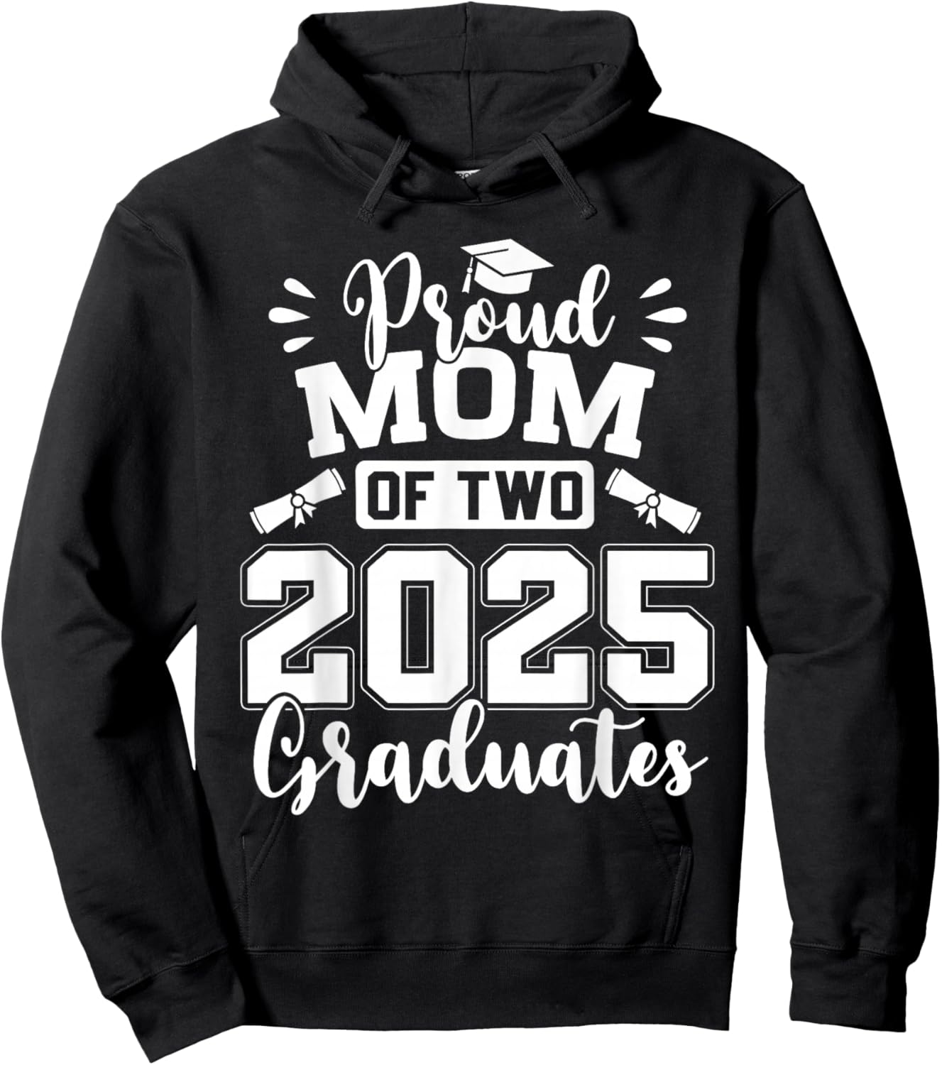 Proud Mom Of Two 2025 Graduates Graduation Hoodie - Hoodie | Black