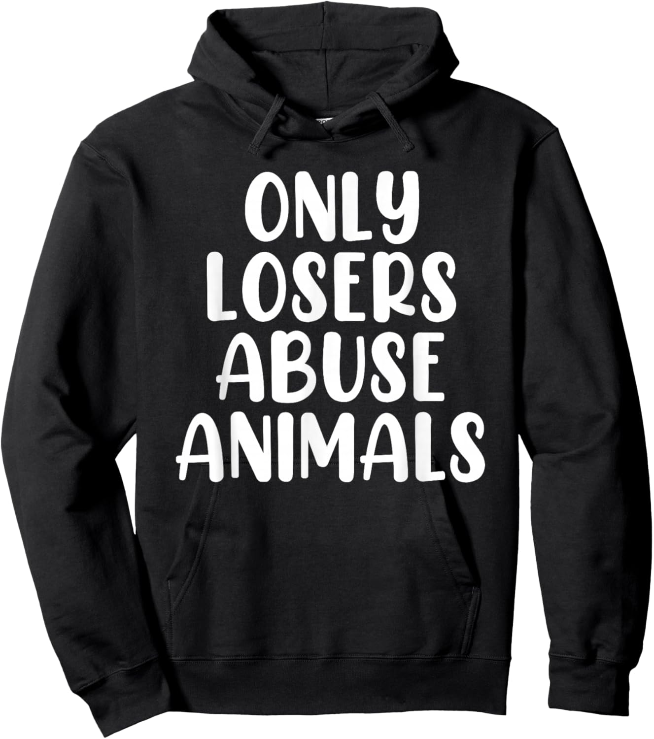 Only Losers Abuse Animals Wildlife Rehabilitation Pet Foster Hoodie - Hoodie | Black