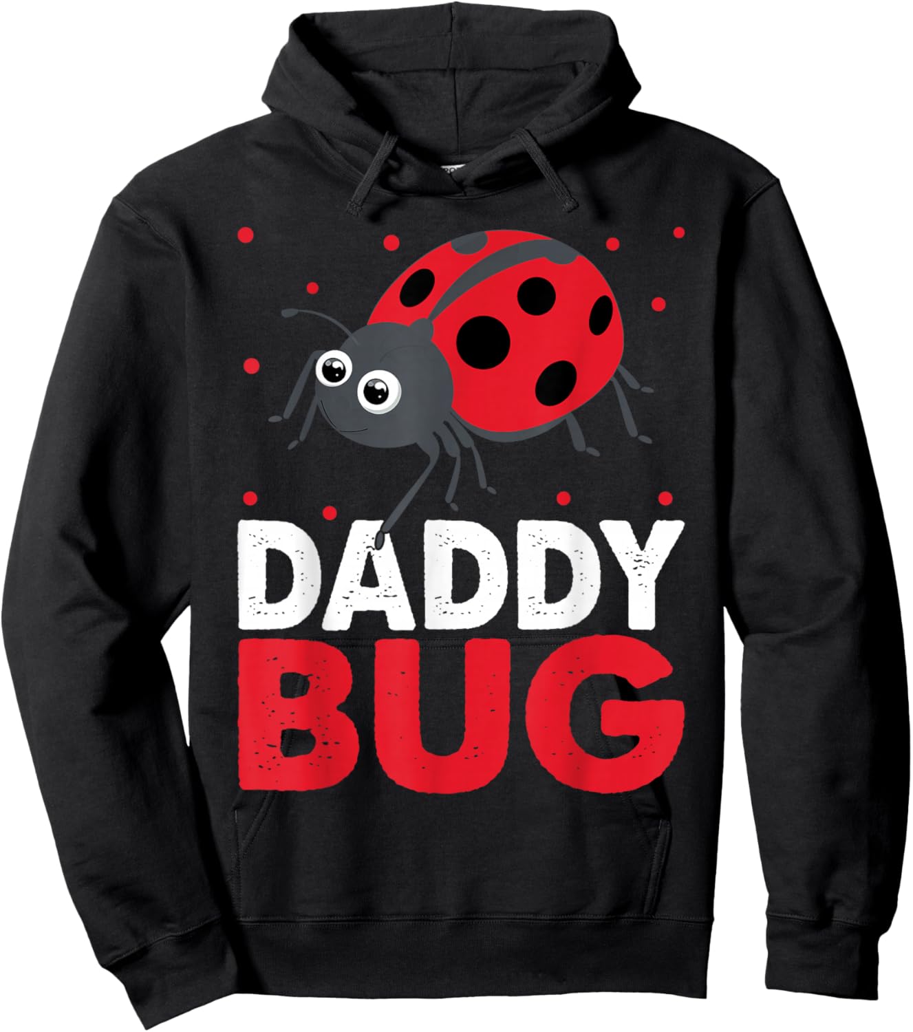 Daddy Bug Funny Ladybug For Daddy Hoodie - Hoodie | Black
