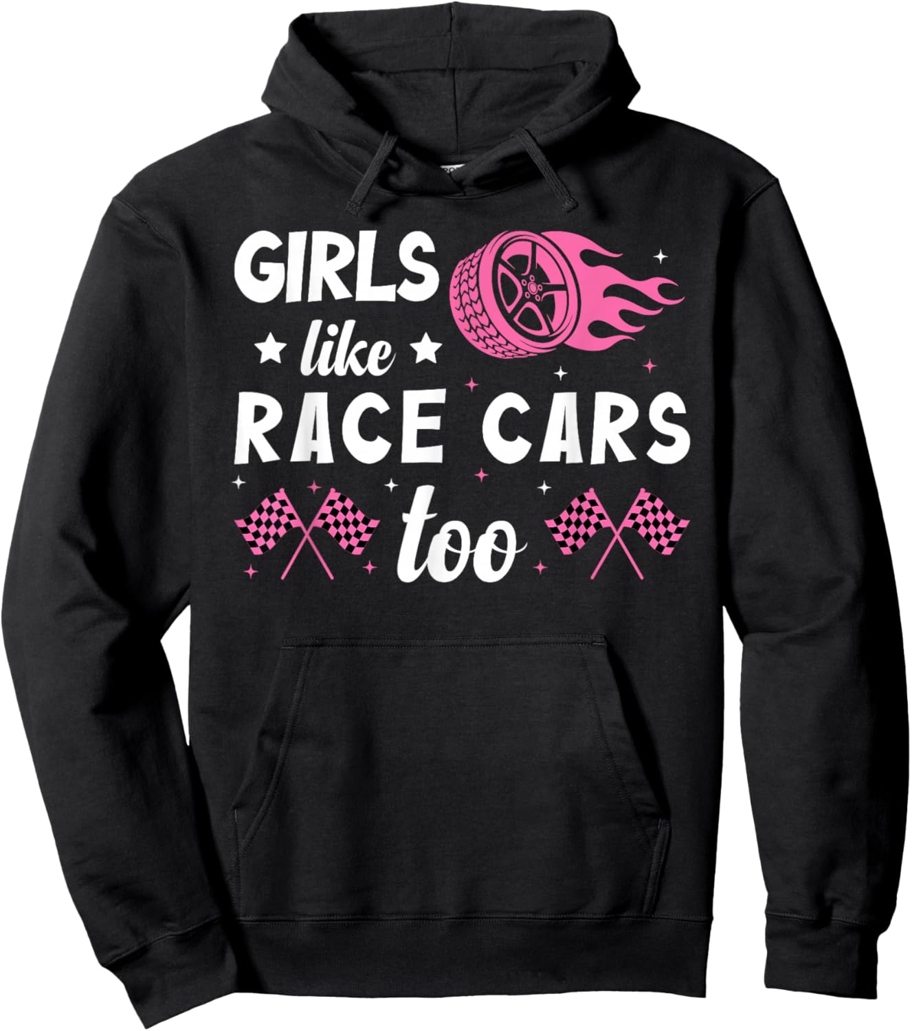 Drag Racing Race Car Girl Girls Like Race Cars Too Hoodie - Hoodie | Black