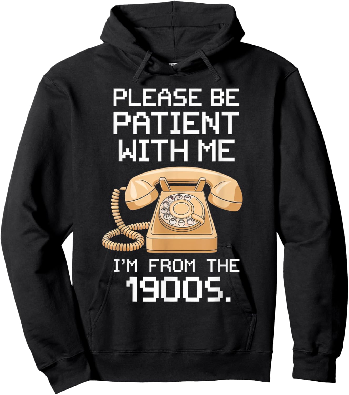 Please Be Patient With Me I'm From The 1900s Vintage Retro Hoodie - Hoodie | Black