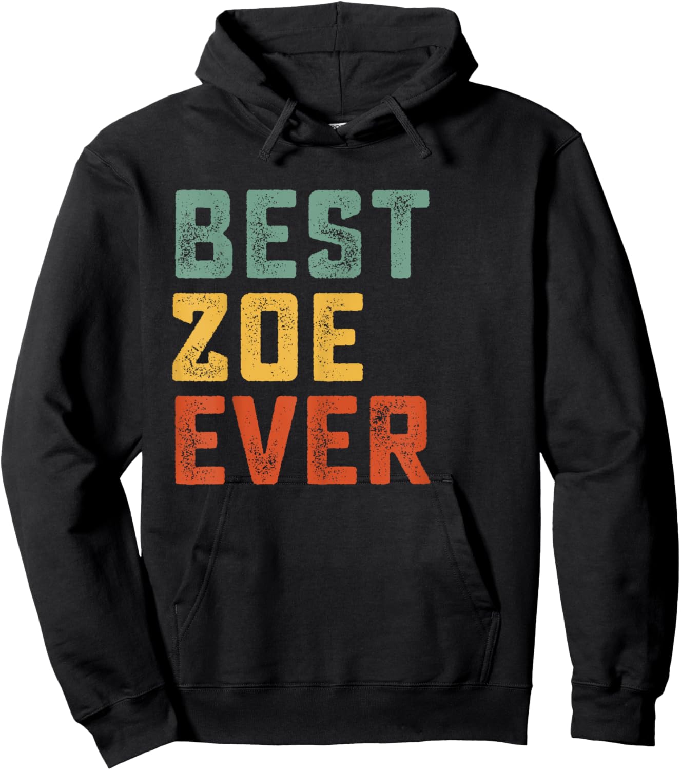 Best Zoe Ever Retro Personalized First Name Zoe Hoodie - Hoodie | Black
