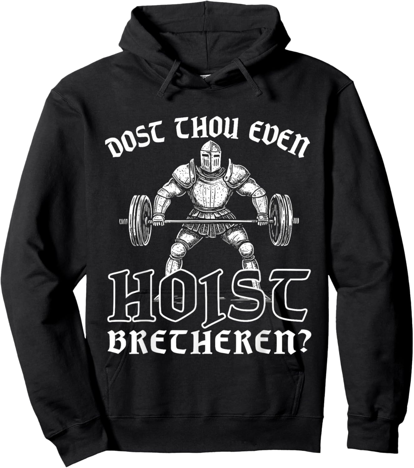 Weightlifting Powerlifting Gym Workout Dost Thou Even Hoist? Hoodie - Hoodie | Black