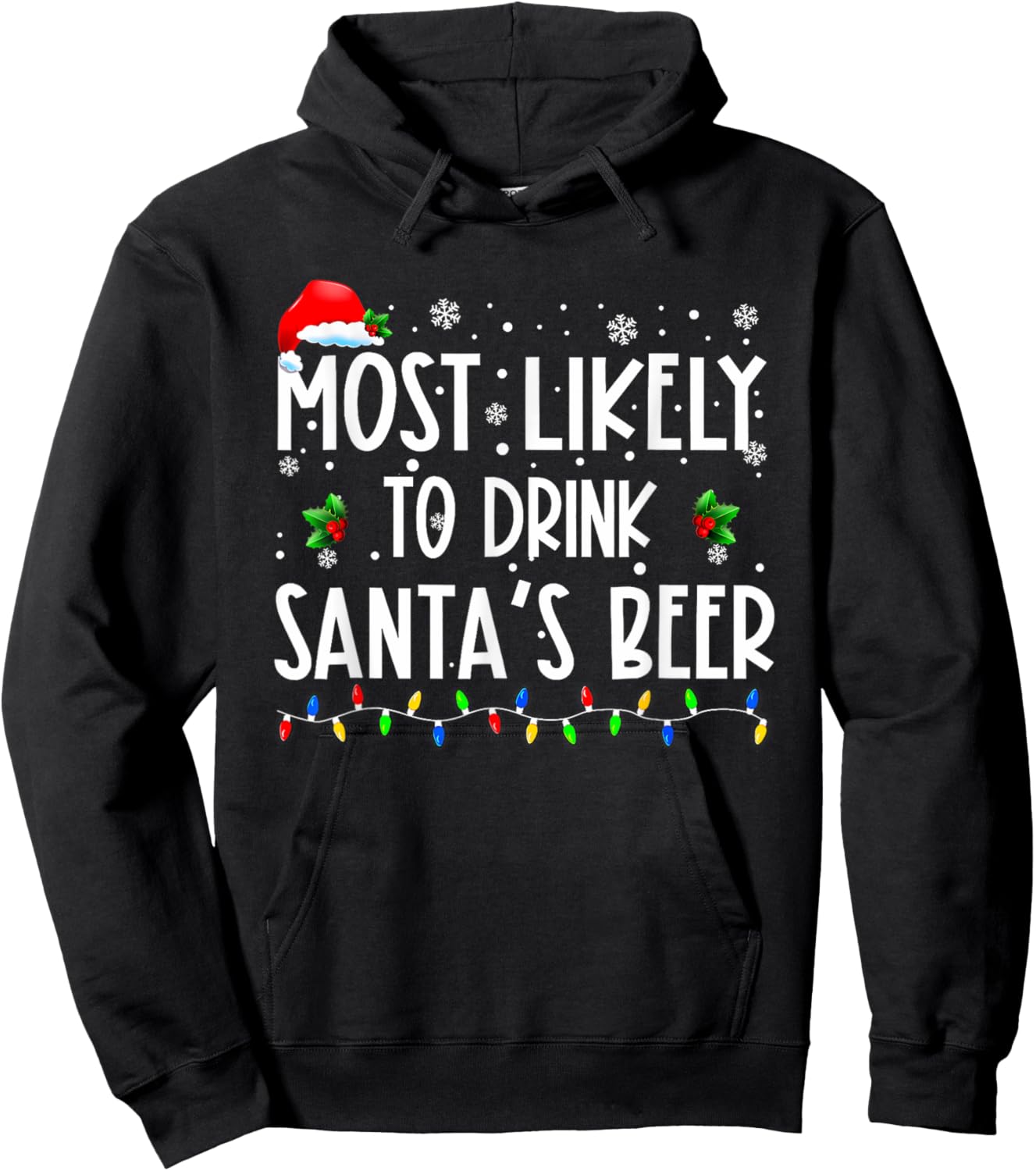 Most Likely To Drink Santa's Beer Christmas Hoodie - Hoodie | Black