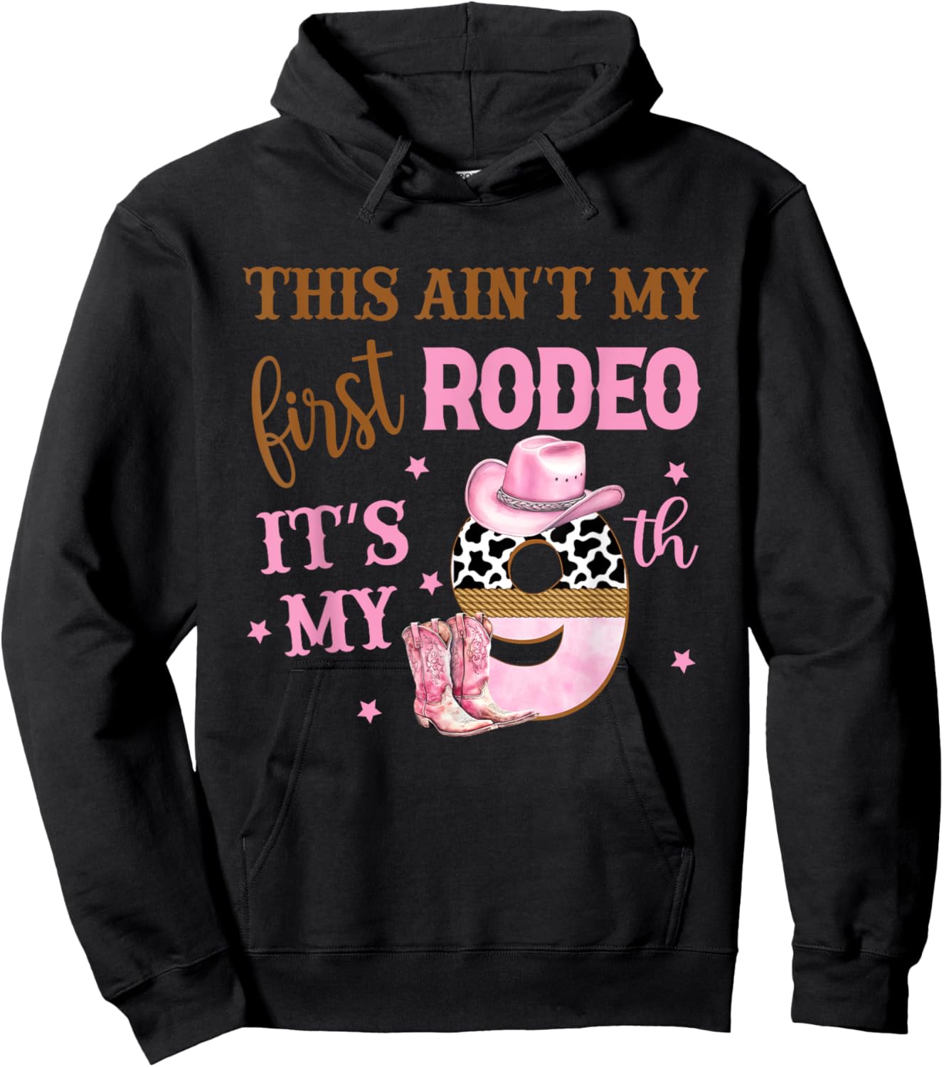 This Ain't My First Rodeo Its My 9th Birthday Outfit Girl Hoodie - Hoodie | Black