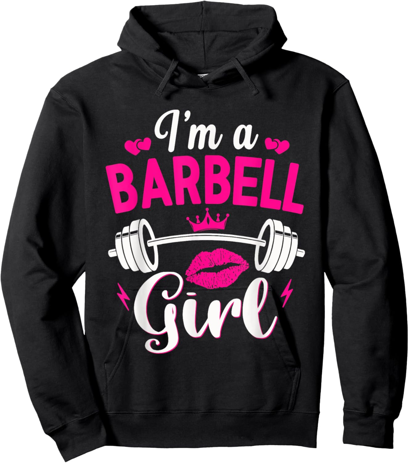 I'm A Barbell Girl Funny Weightlifter Gym & Exercise Team Hoodie - Hoodie | Black