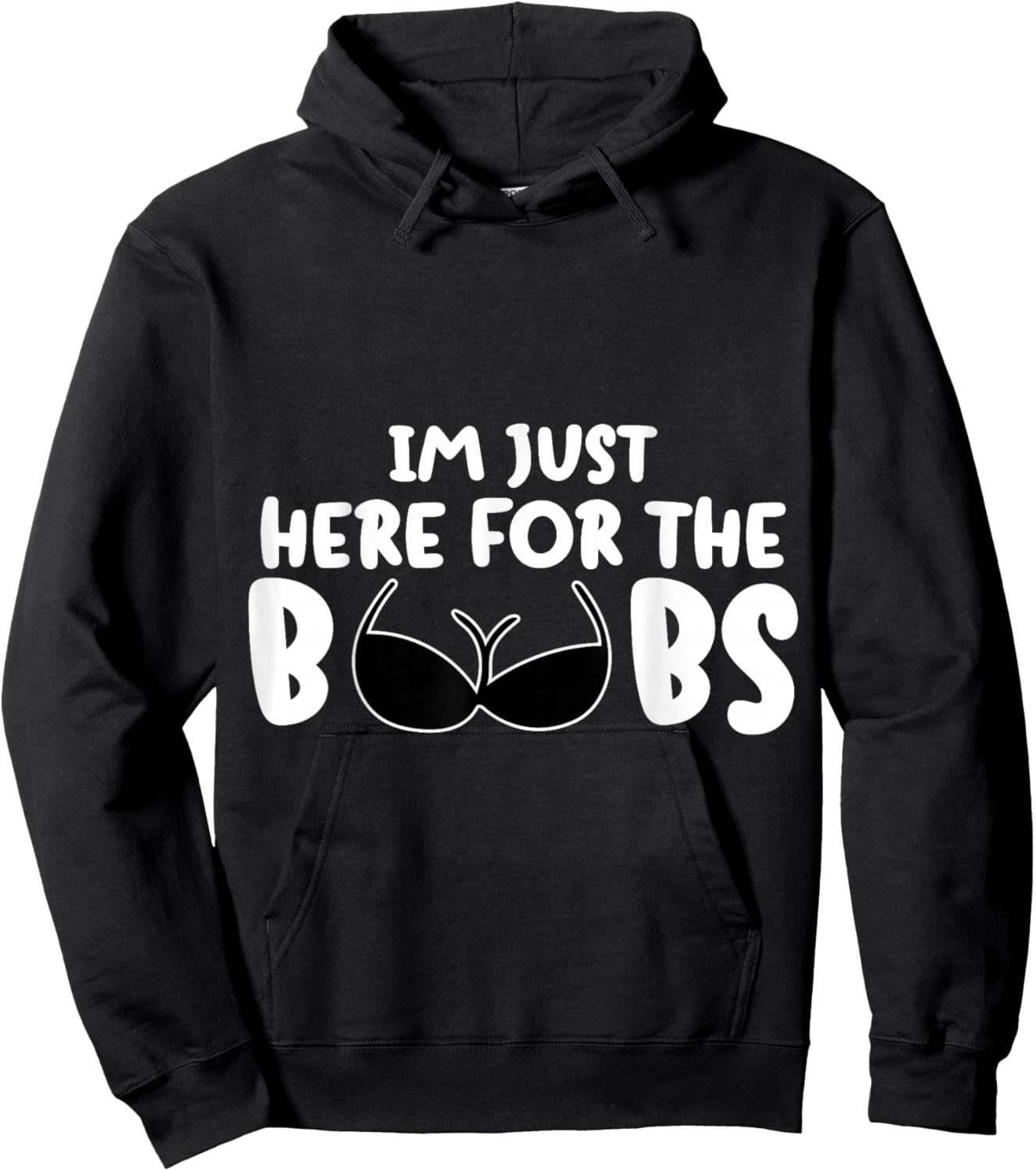 I'M Just Here For The BooBs Hoodie - Hoodie | Black