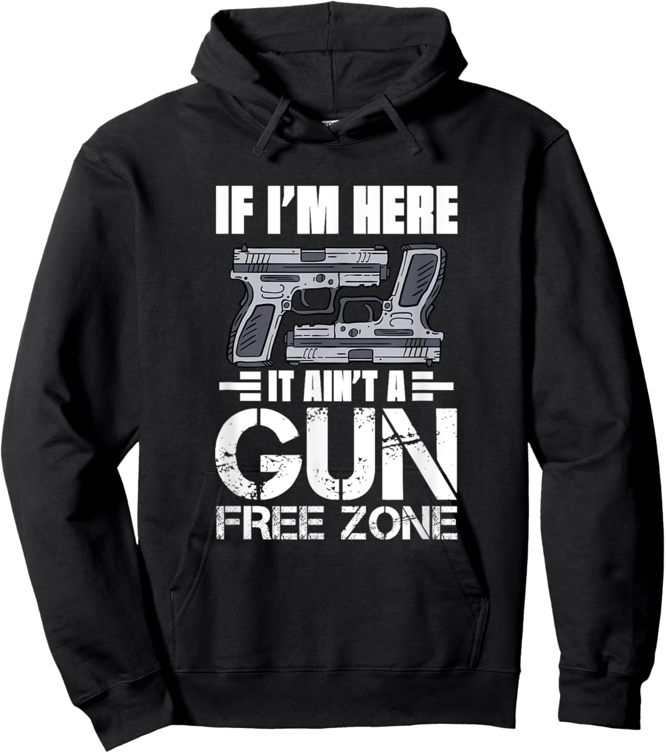 If I'm Here It Ain't A Gun Free Zone Hoodie - Hoodie | Black