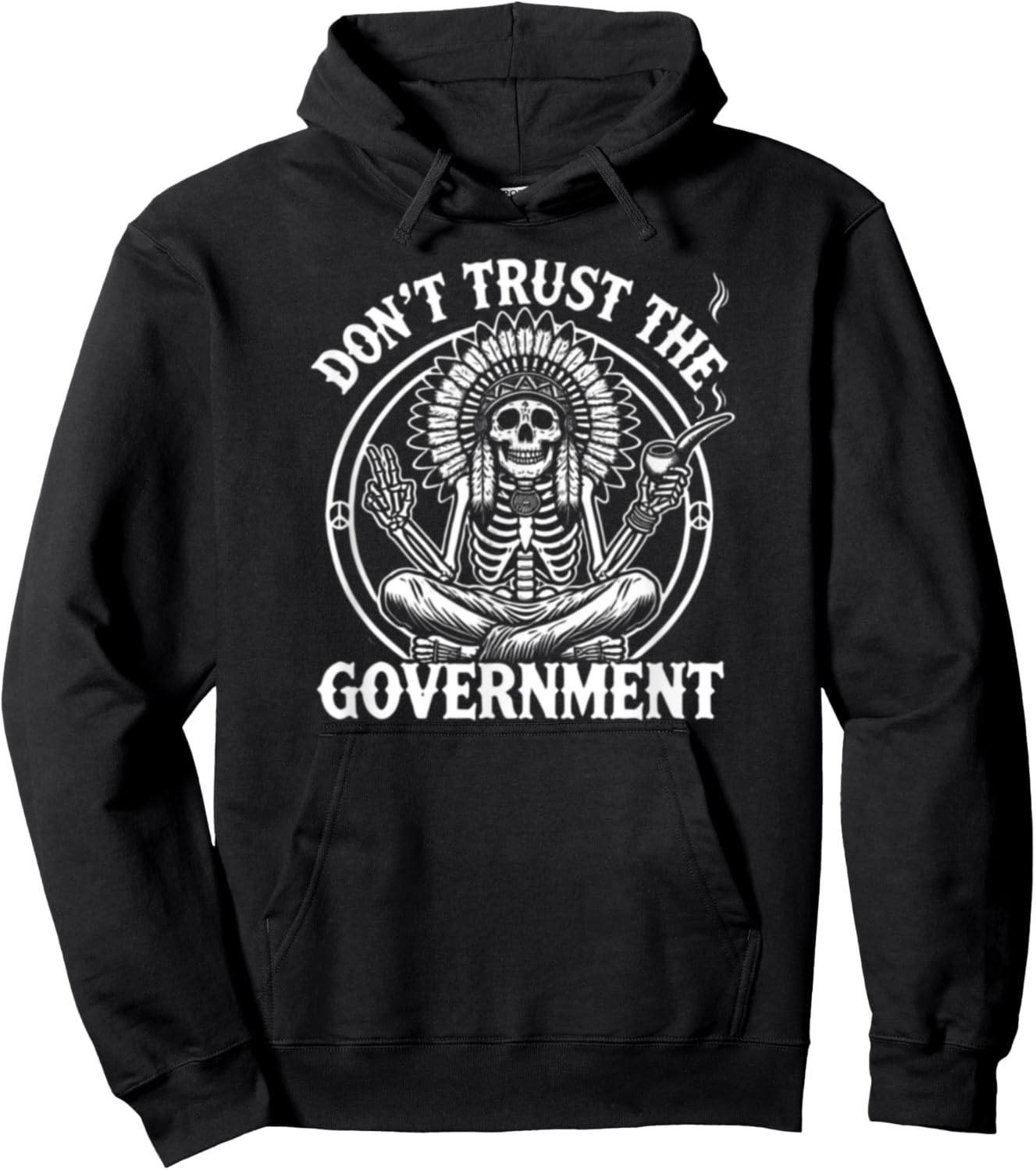 Skeleton Indian - Native American Don't Trust The Government Hoodie - Hoodie | Black