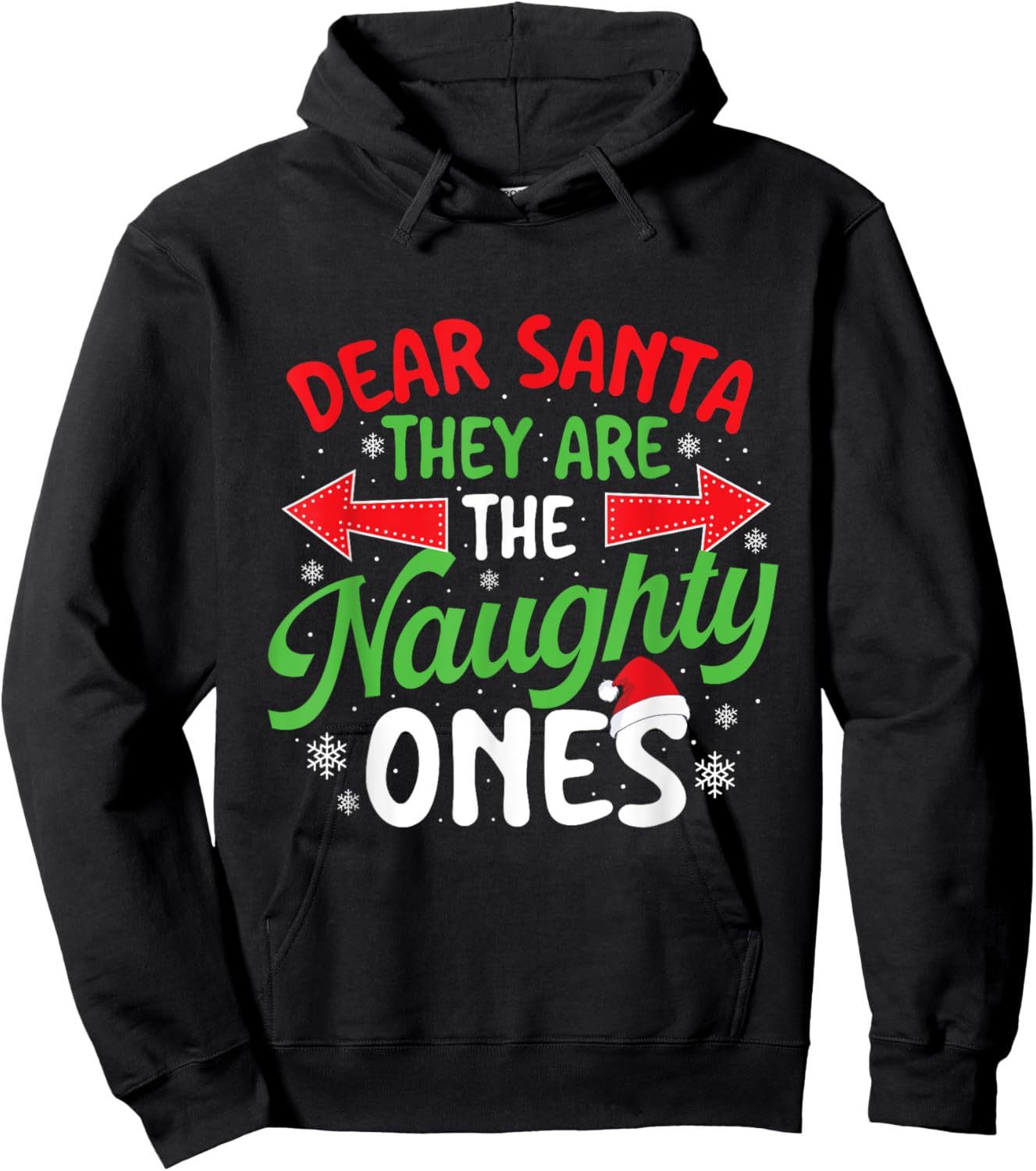 Dear Santa They Are The Naughty Ones - Xmas Christmas Hoodie - Hoodie | Black