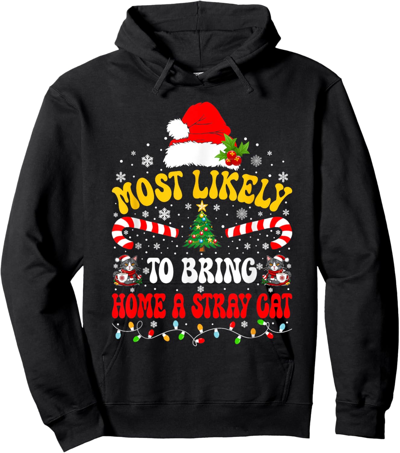 Most Likely To Bring Home A Stray Cat Matching Christmas Women Kids Hoodie - Hoodie | Black