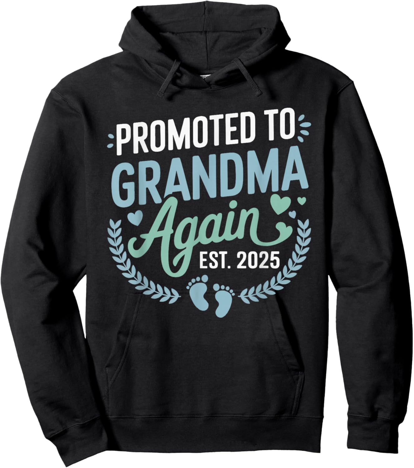 Promoted To Grandma Again Est. 2025 Hoodie - Hoodie | Black