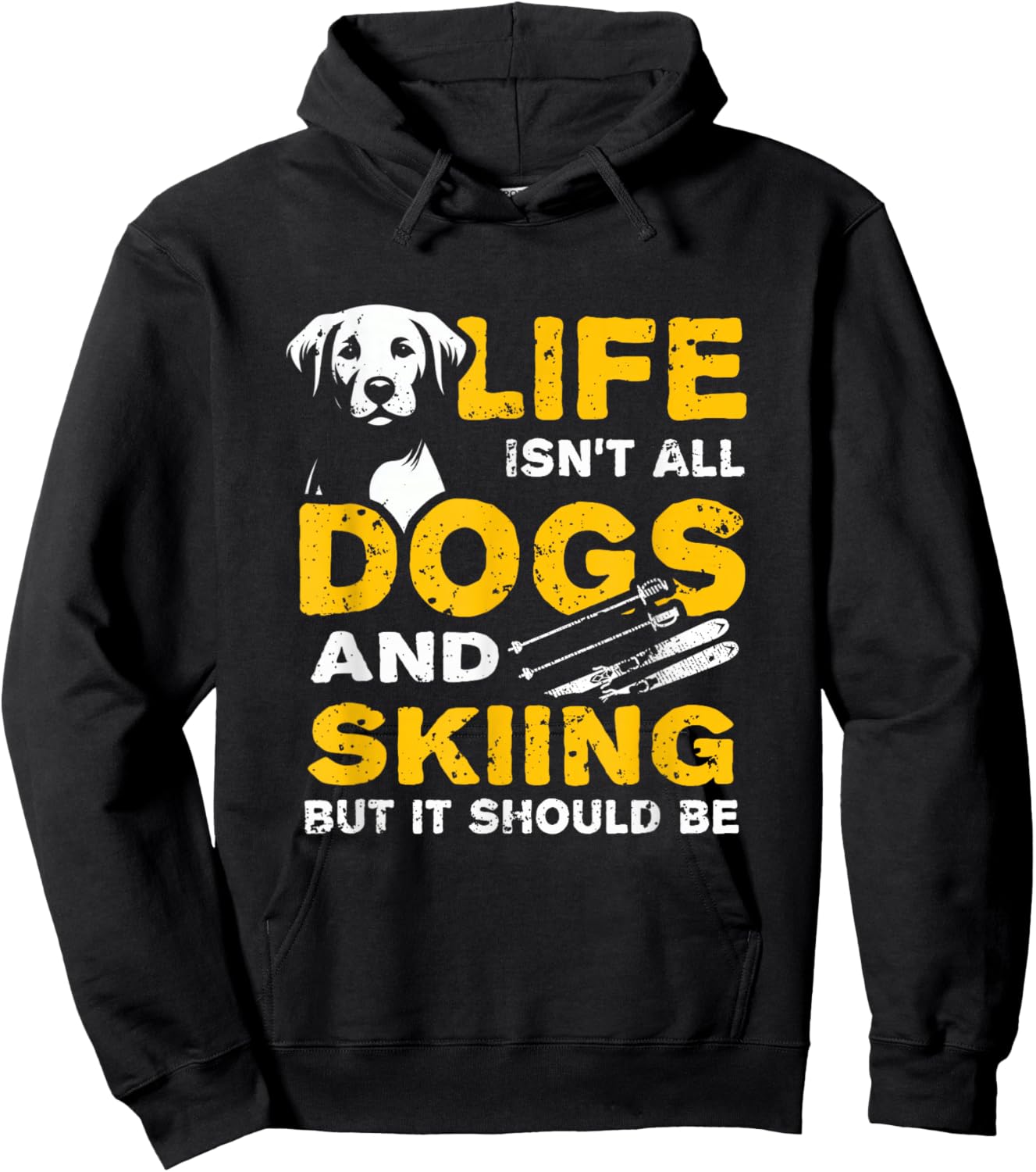 Funny Life Isn't All Dogs And Skiing Hoodie - Hoodie | Black