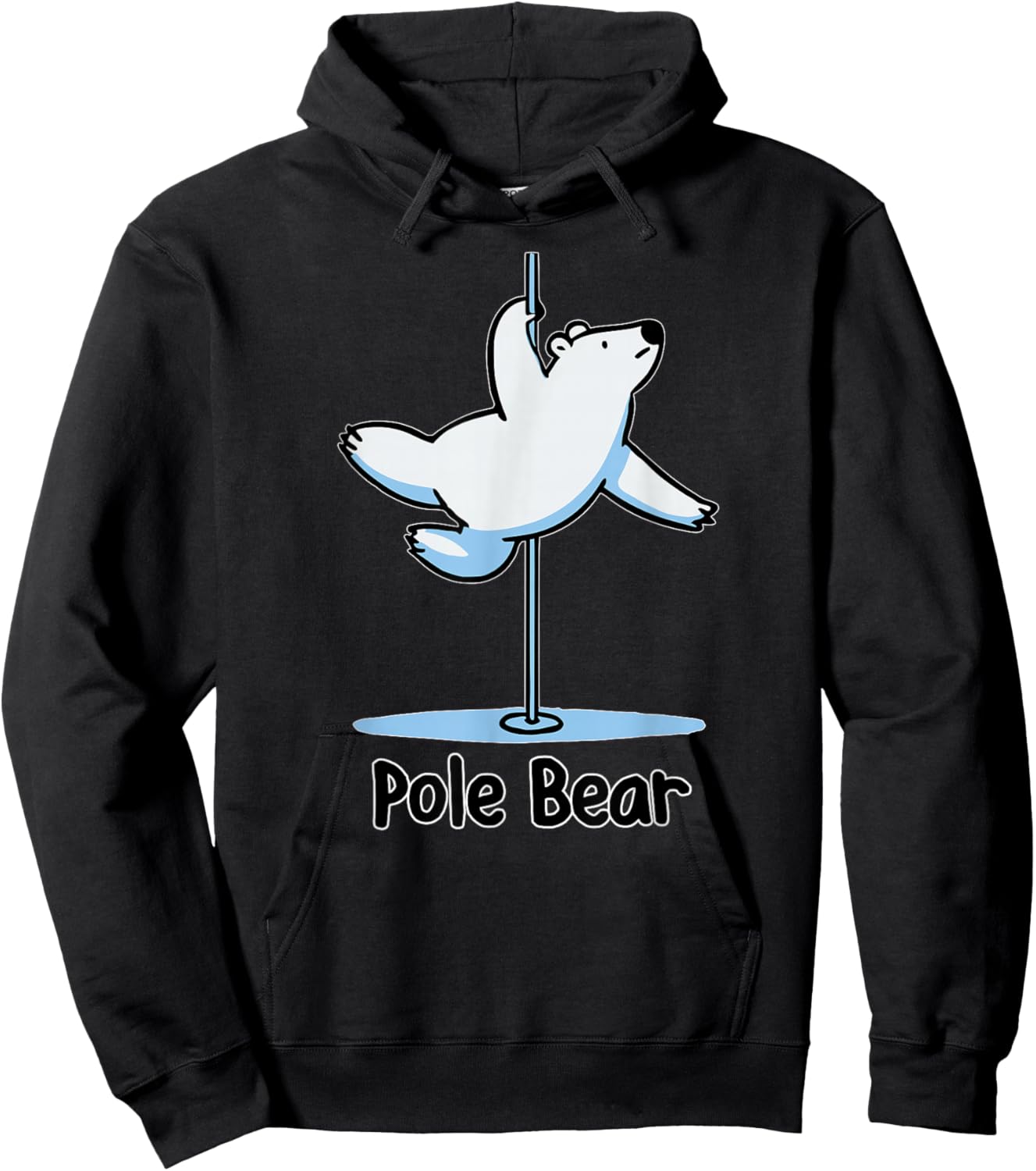 Funny Polar Bear Pole Dancing Animal Cute Cool Wordplay Pun Hoodie - Hoodie | Black