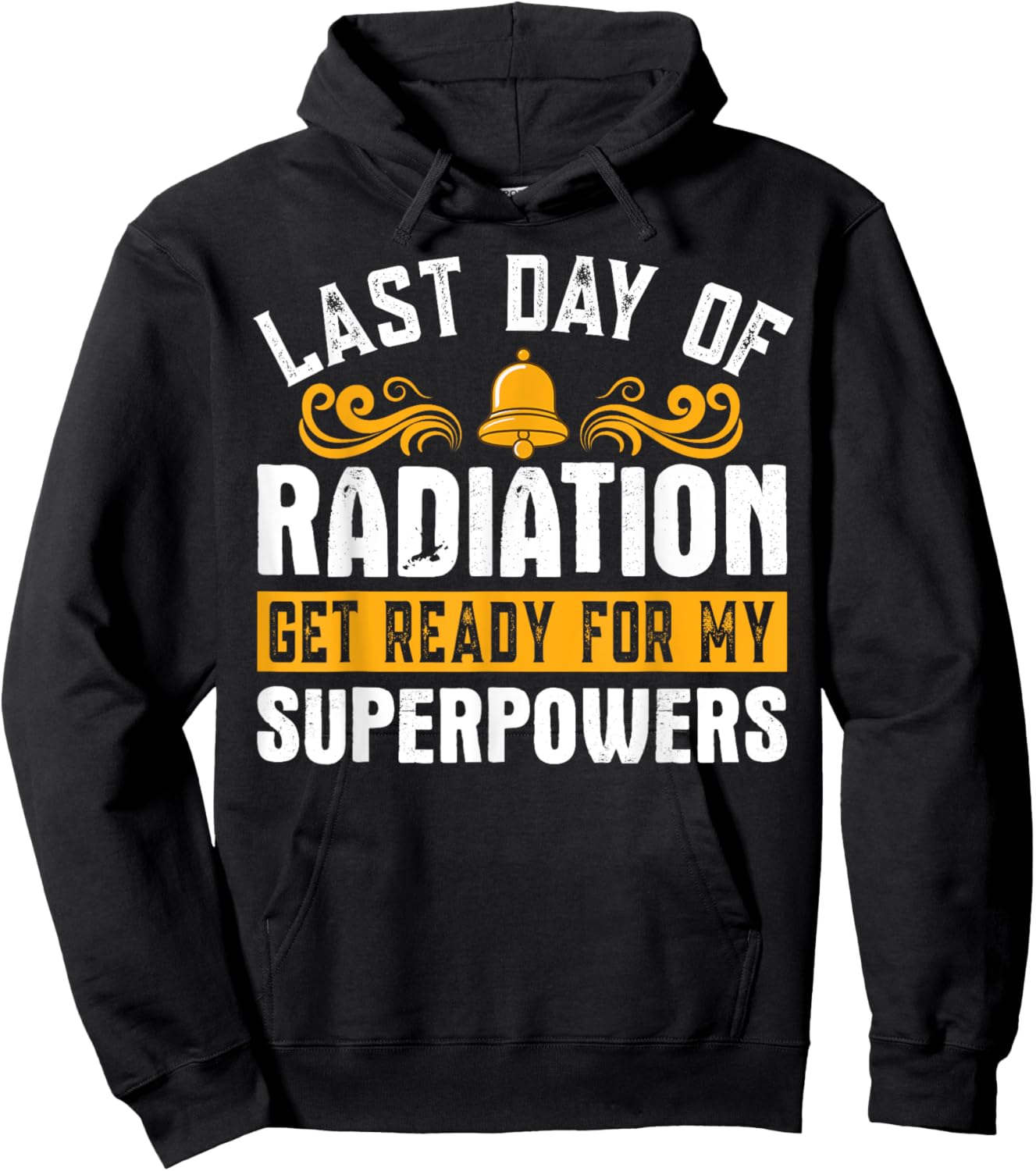 Last Day Of Radiation Chemo Cancer Survivor Awareness Hoodie - Hoodie | Black