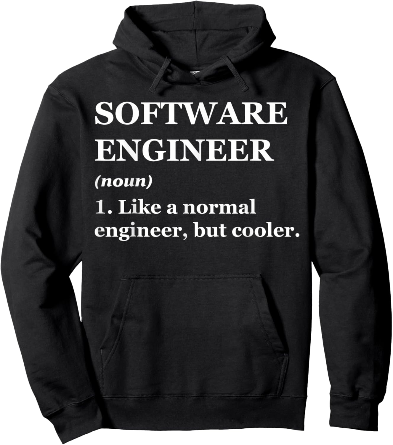 Software Engineer Like A Normal Engineer But Cooler Hoodie - Hoodie | Black
