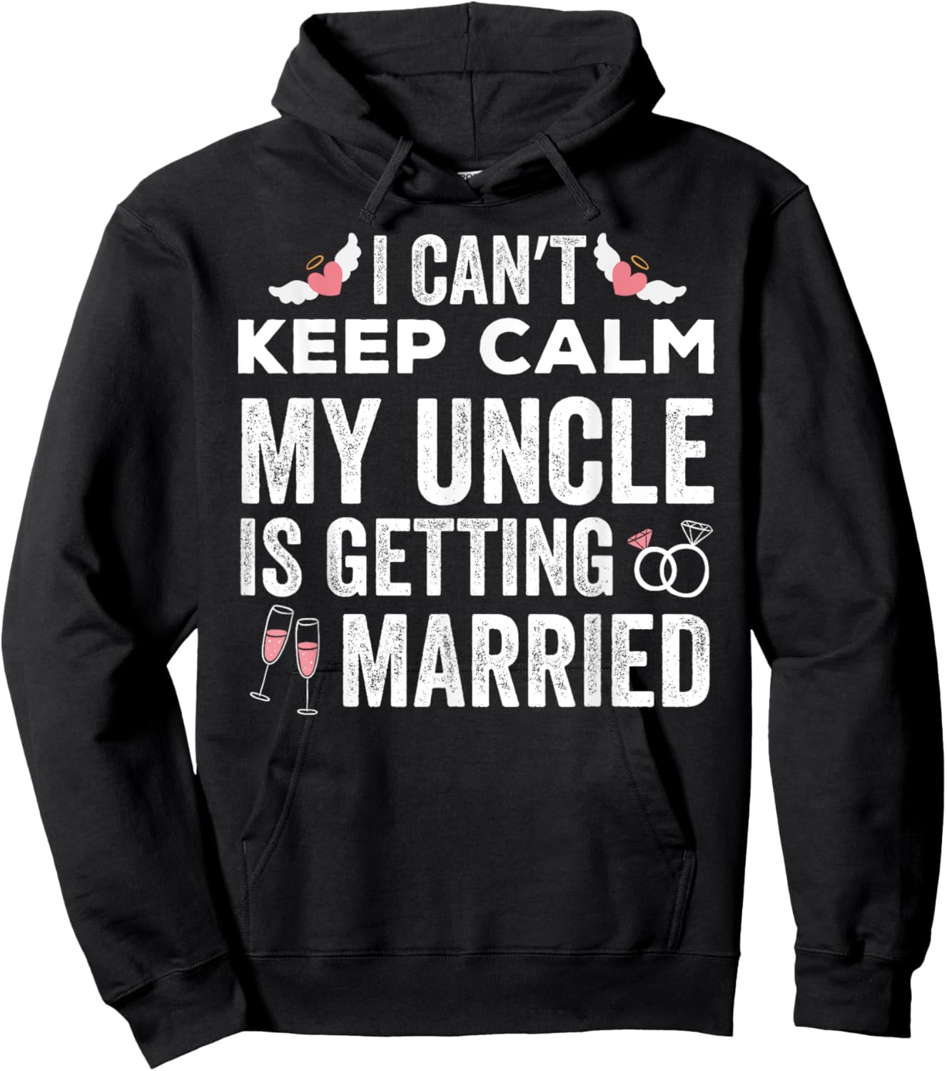 I Can't Keep Calm My Uncle is Getting Married wedding day Hoodie - Hoodie | Black
