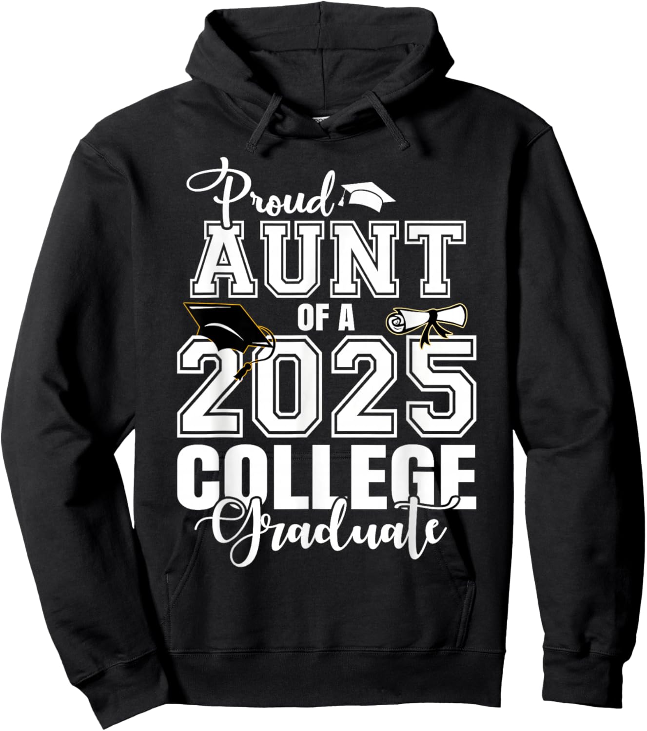 Proud Aunt Of A 2025 College Graduate Graduation Hoodie - Hoodie | Black