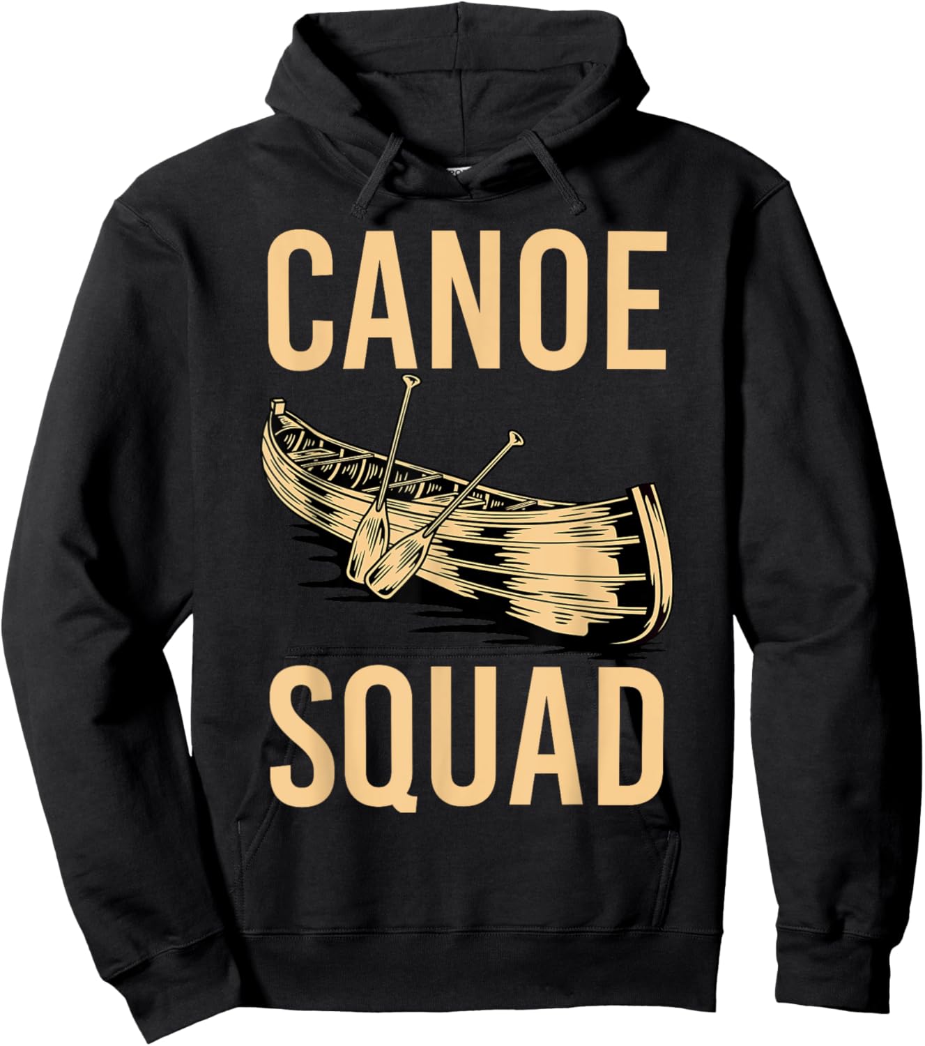 Canoe Squad Paddling Funny Kayaking Canoeing Lovers Canoe Hoodie - Hoodie | Black
