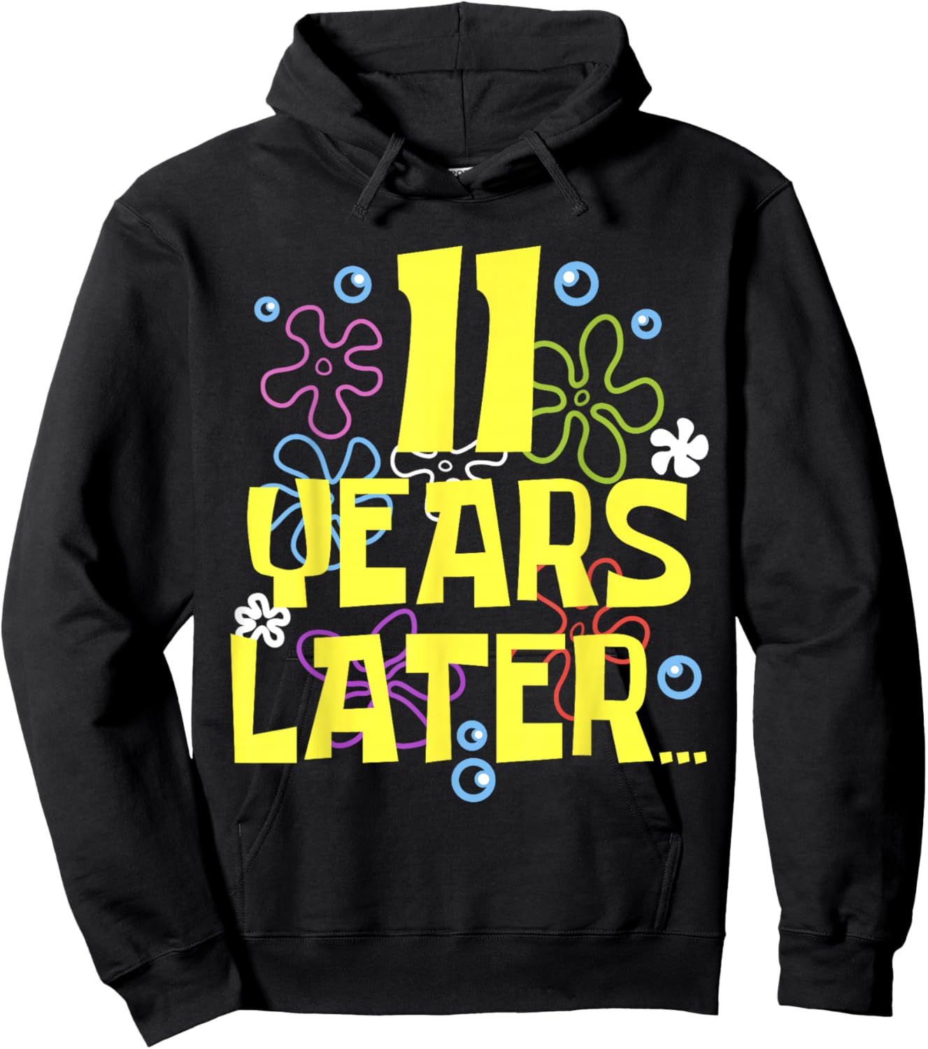 ELEVEN 11 YEARS LATER 11 year Old Birthday Gifts Girls Boy Hoodie - Hoodie | Black