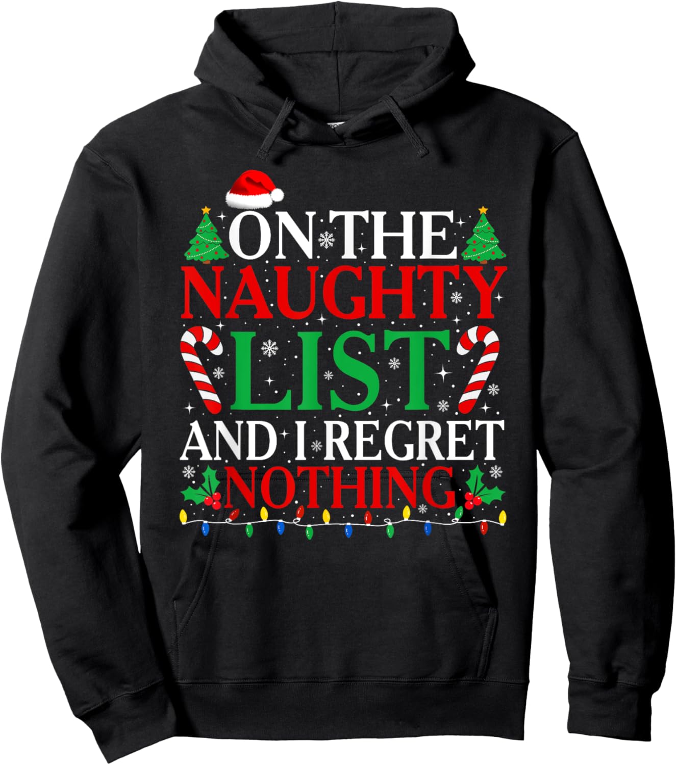 On The List Of Naughty And I Regret Nothing Funny Christmas Hoodie - Hoodie | Black