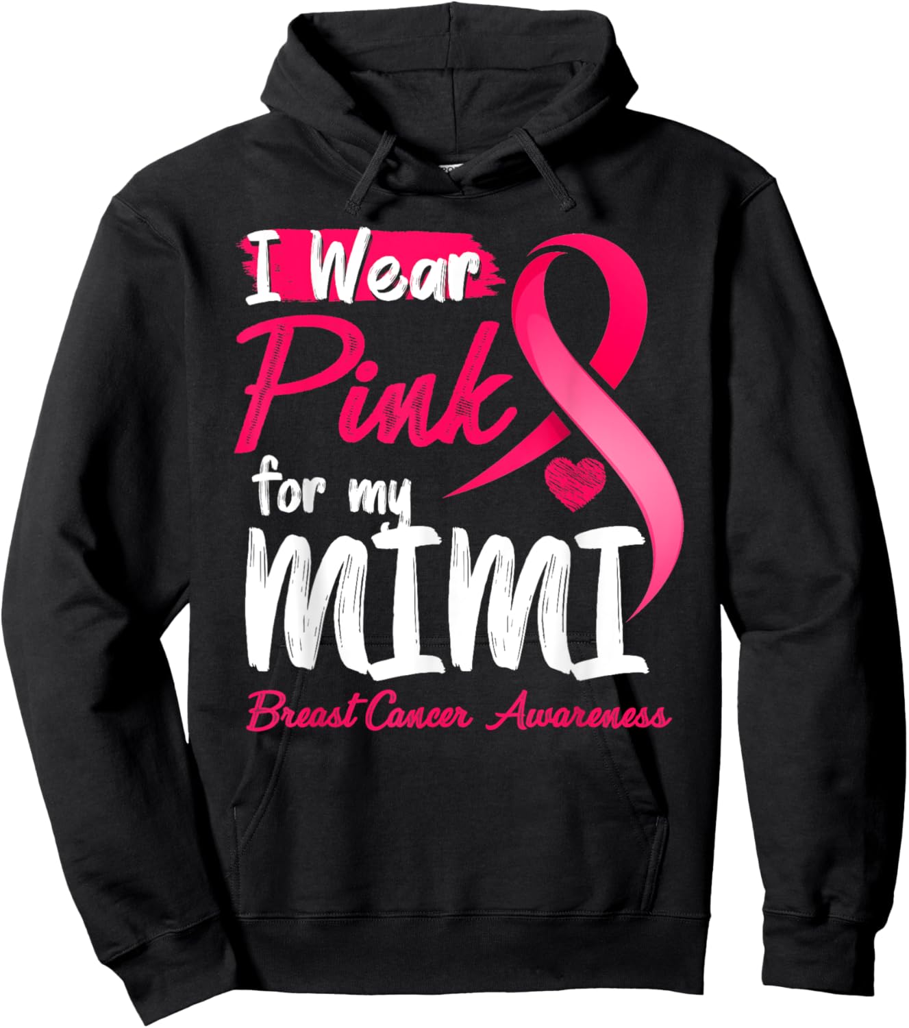 I Wear Pink For My Mimi Breast Cancer Awareness Hoodie - Hoodie | Black