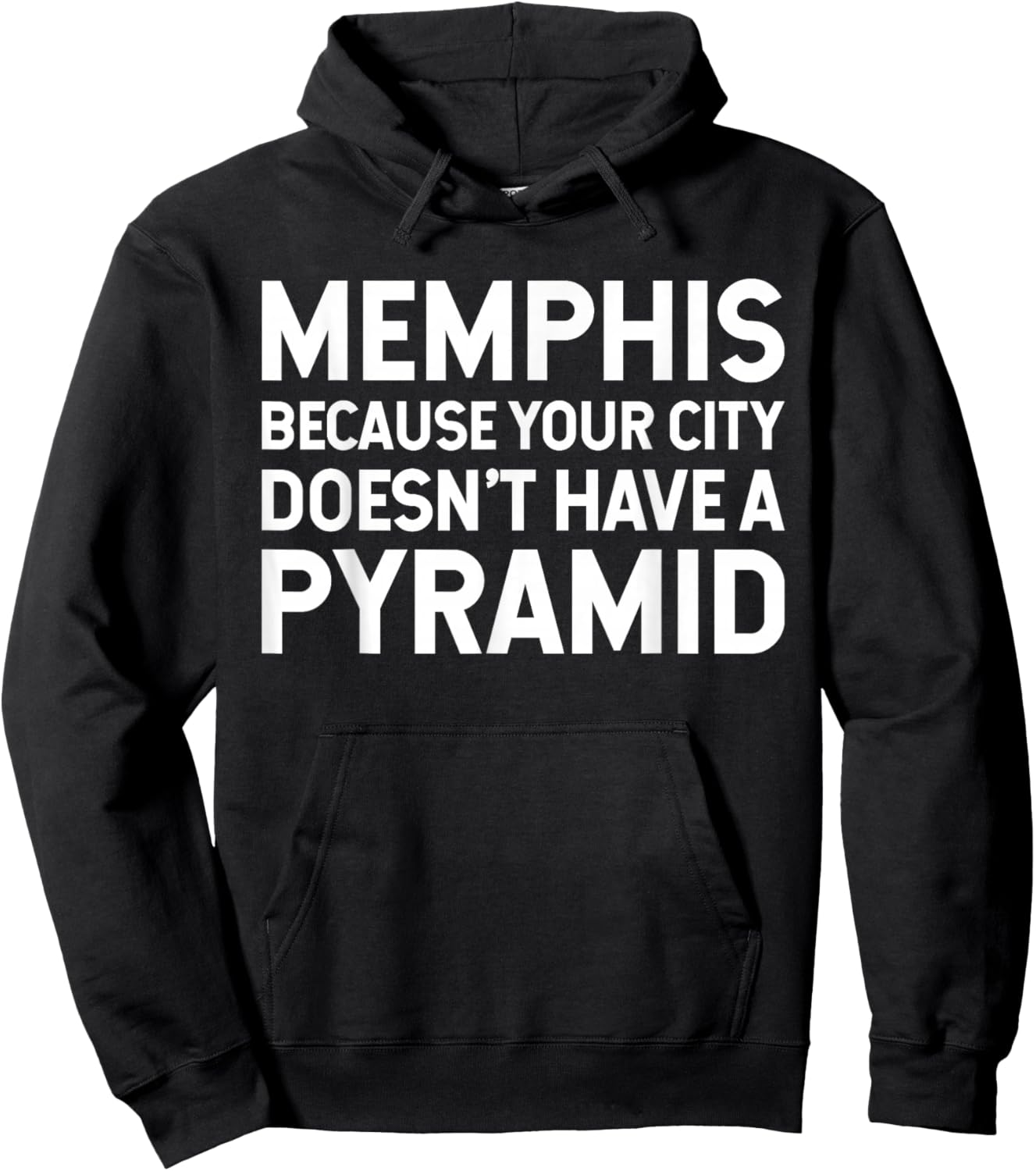 Memphis Because Your City Doesn't Have A Pyramid Hoodie - Hoodie | Black
