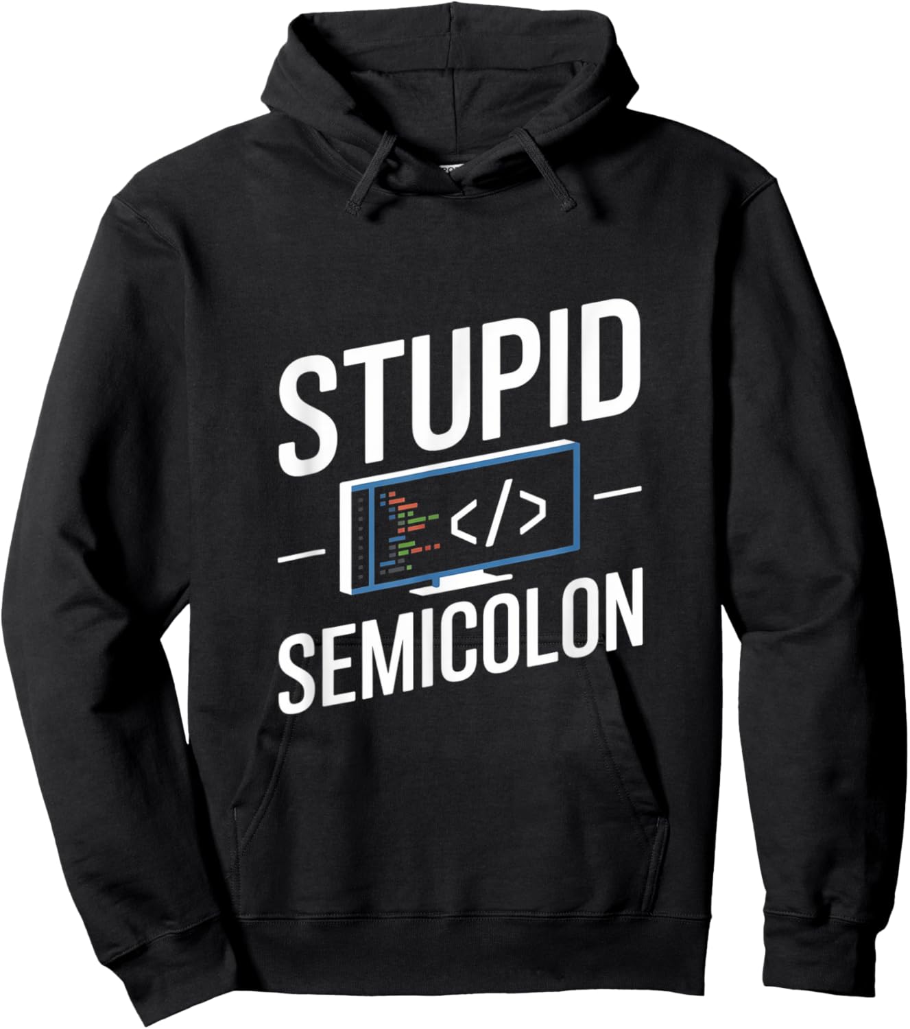 Stupid Semicolon Funny Software Engineer Coder Programmer Hoodie - Hoodie | Black