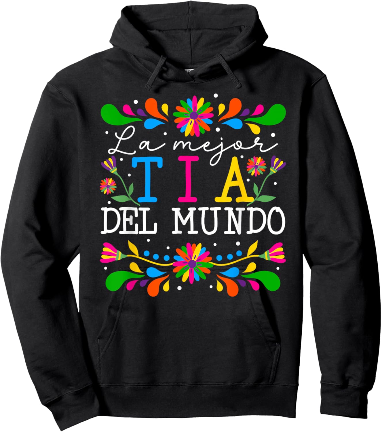 La Mejor Tia Del Mundo Tia Aunt Tia Auntie Hoodie - Hoodie | Black