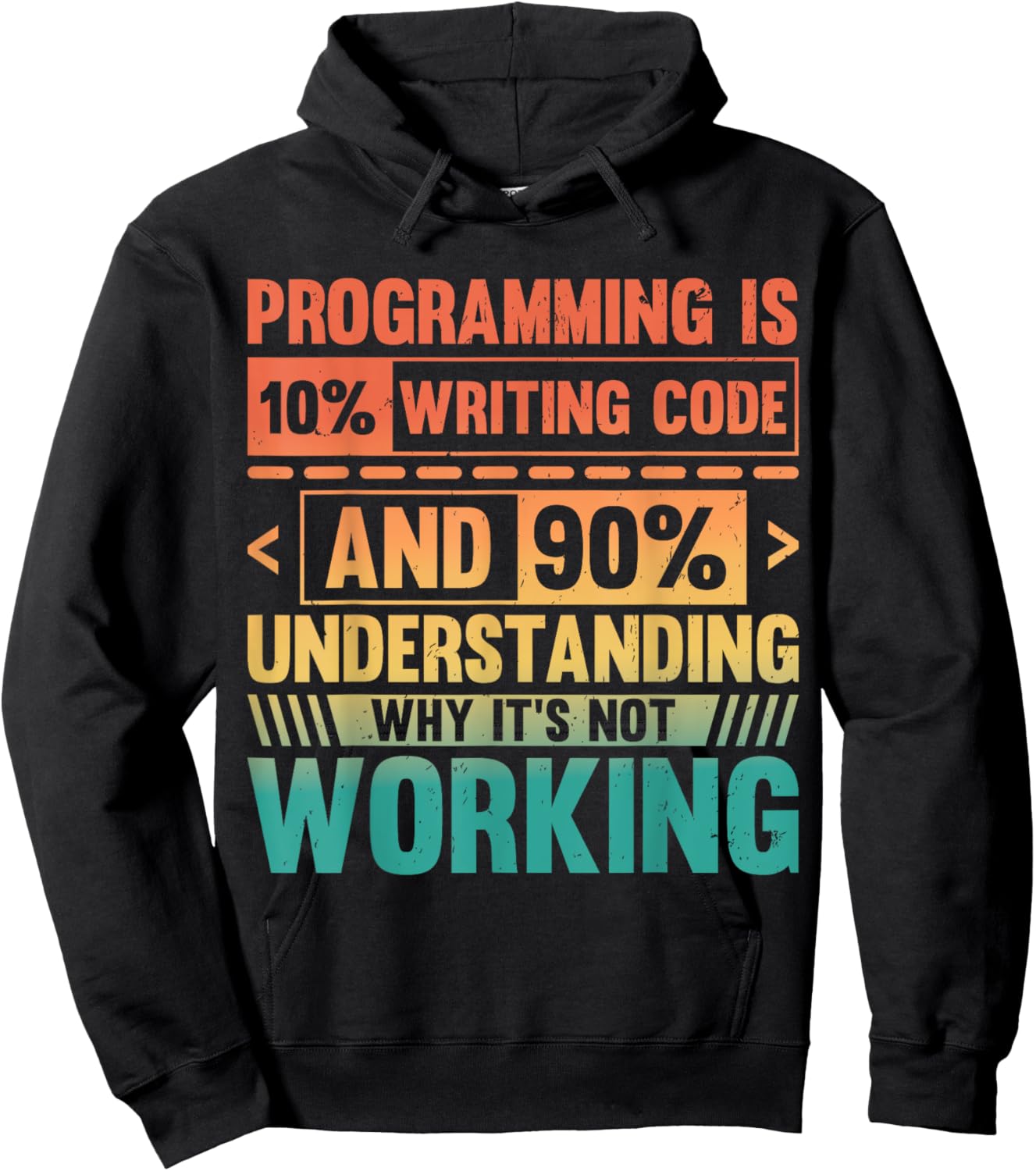 Retro Programming Is 10% Writing Code 90% Fixing It Hoodie - Hoodie | Black