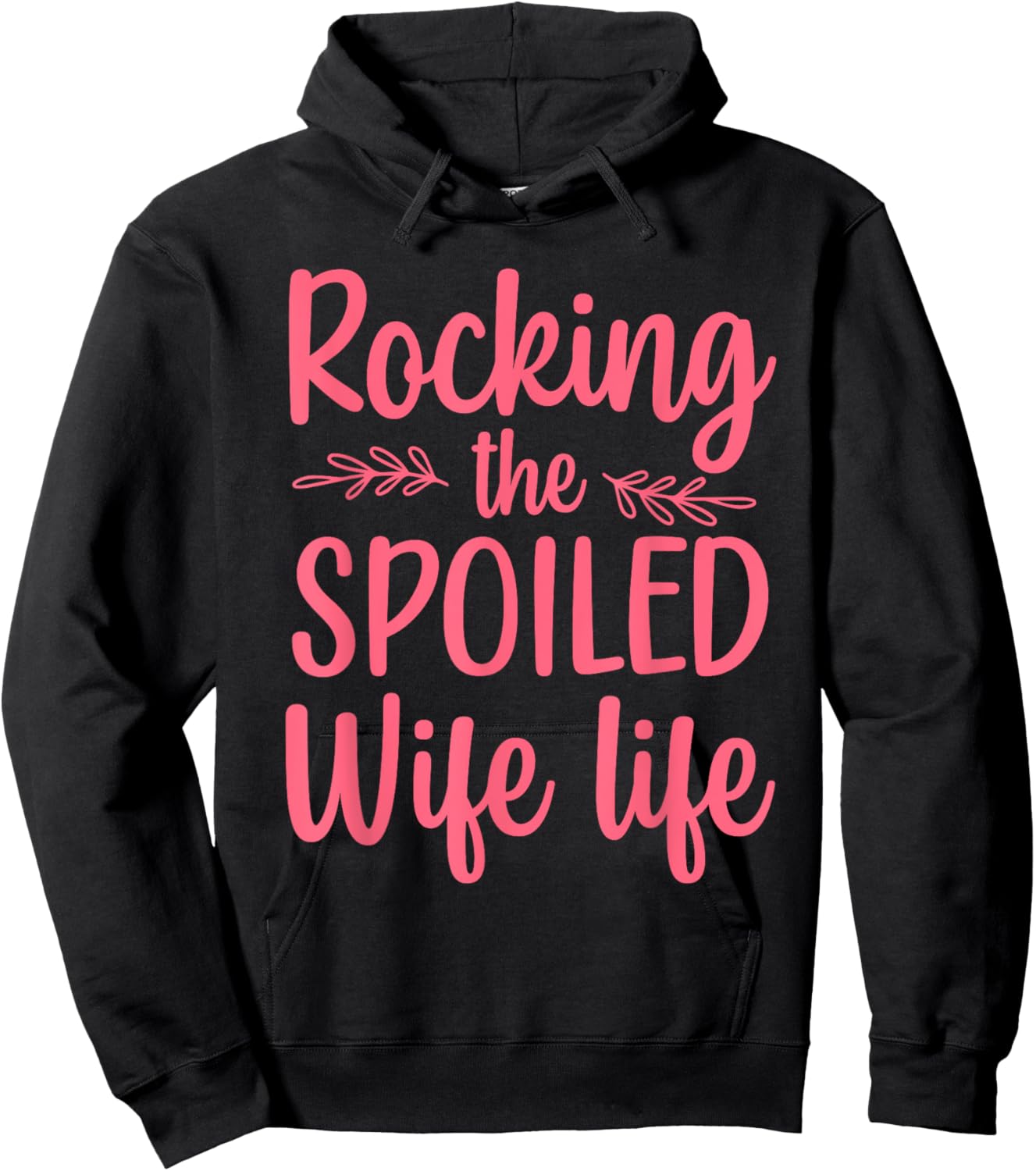 Funny Spoiled Wife Art Girls Husband Spoiled Wife Hoodie - Hoodie | Black