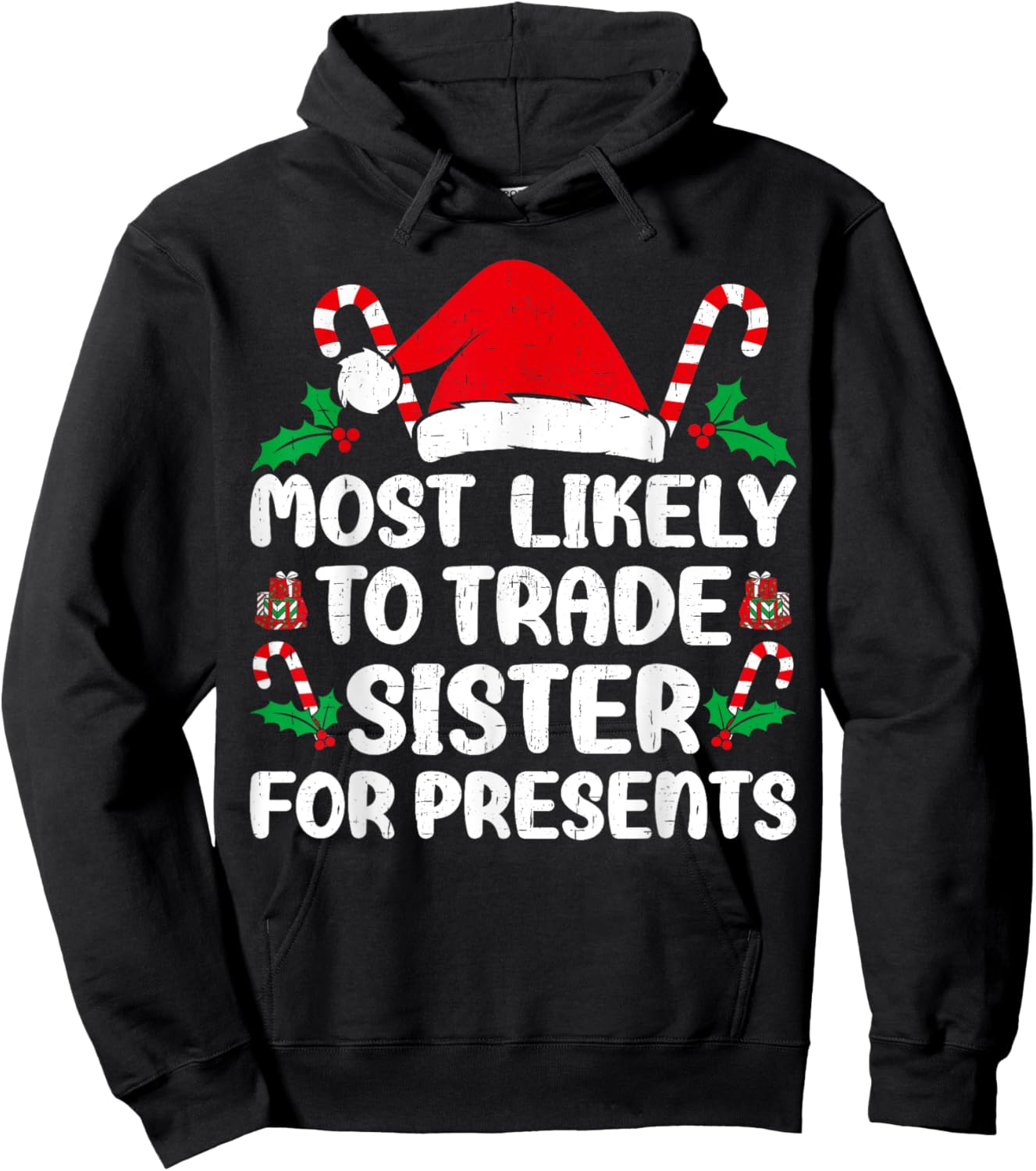 Most Likely To Trade sister for Presents Family Matching Hoodie - Hoodie | Black