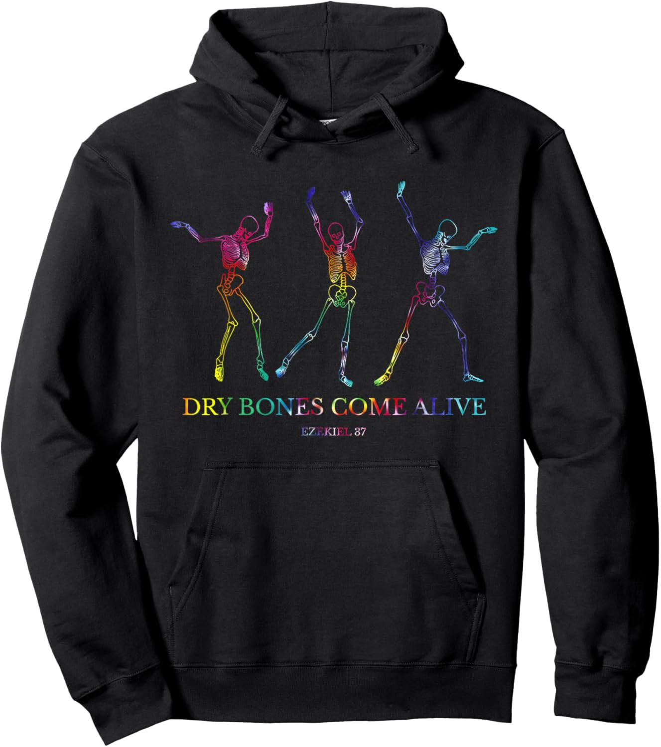 Dry Bones Come Alive Funny Skeleton Dancing Hoodie - Hoodie | Black