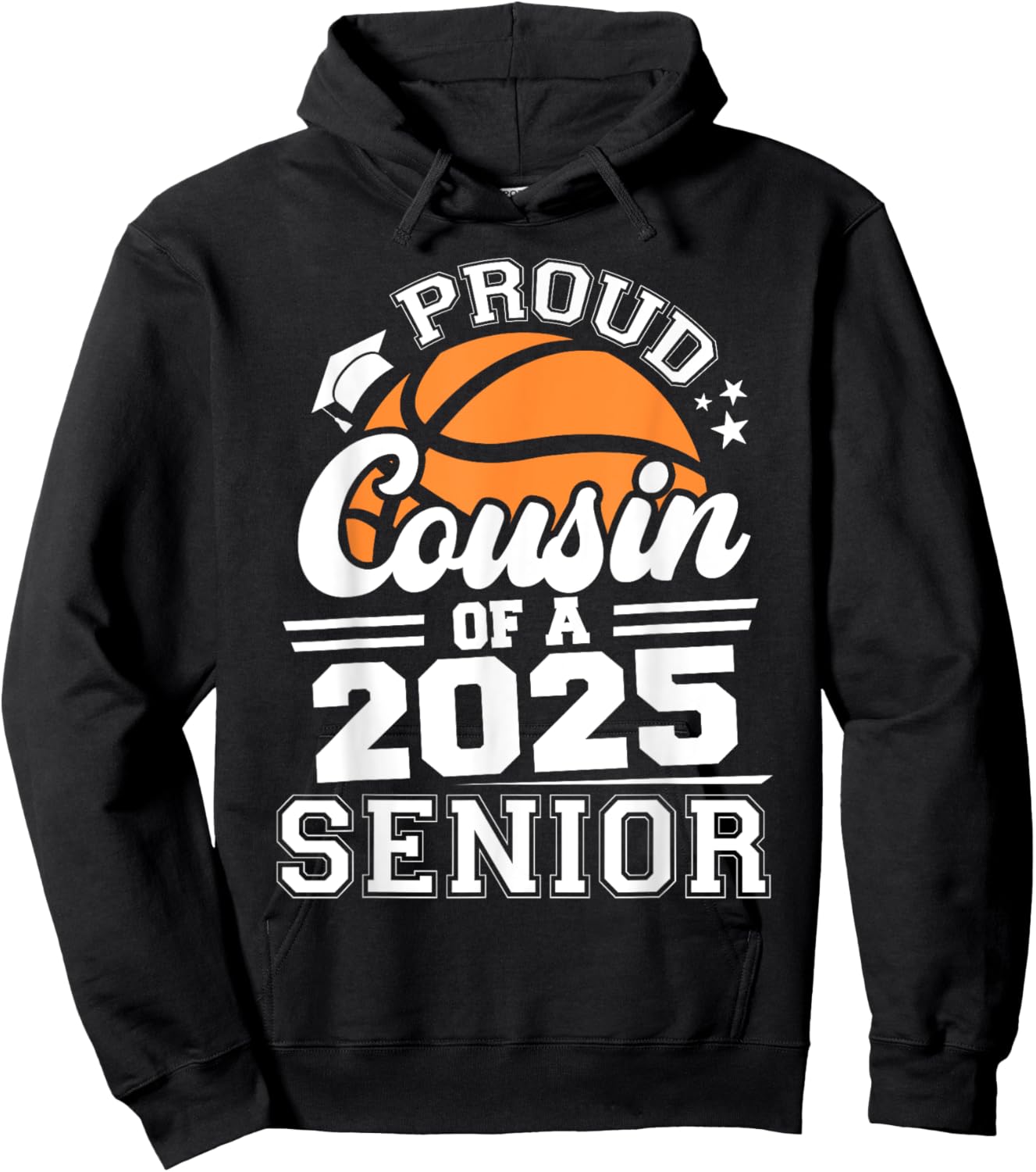 Proud Cousin Of A 2025 Senior Basketball Graduate Grad 2025 Hoodie - Hoodie | Black