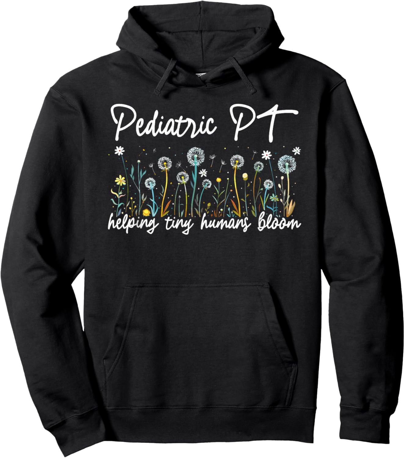 Pediatric PT Helping Tiny Humans Bloom Teacher Wildflower Hoodie - Hoodie | Black