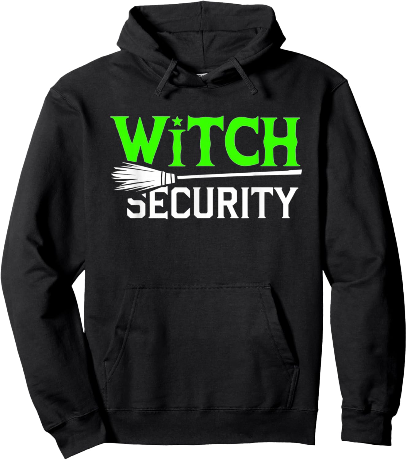 Witch Security Funny Halloween Dad Costume Trick Or Treating Hoodie - Hoodie | Black
