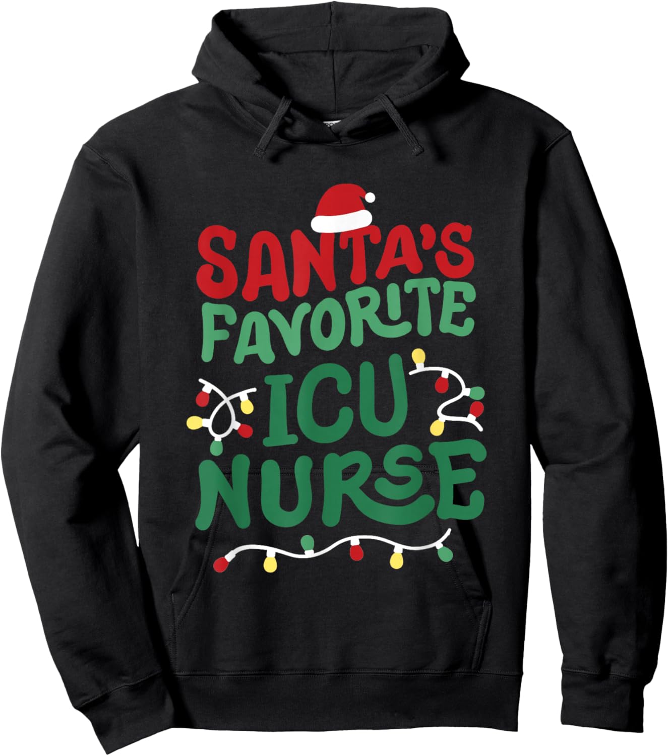 Santas Favorite ICU Nurse Christmas RN Nursing Men Women Hoodie - Hoodie | Black