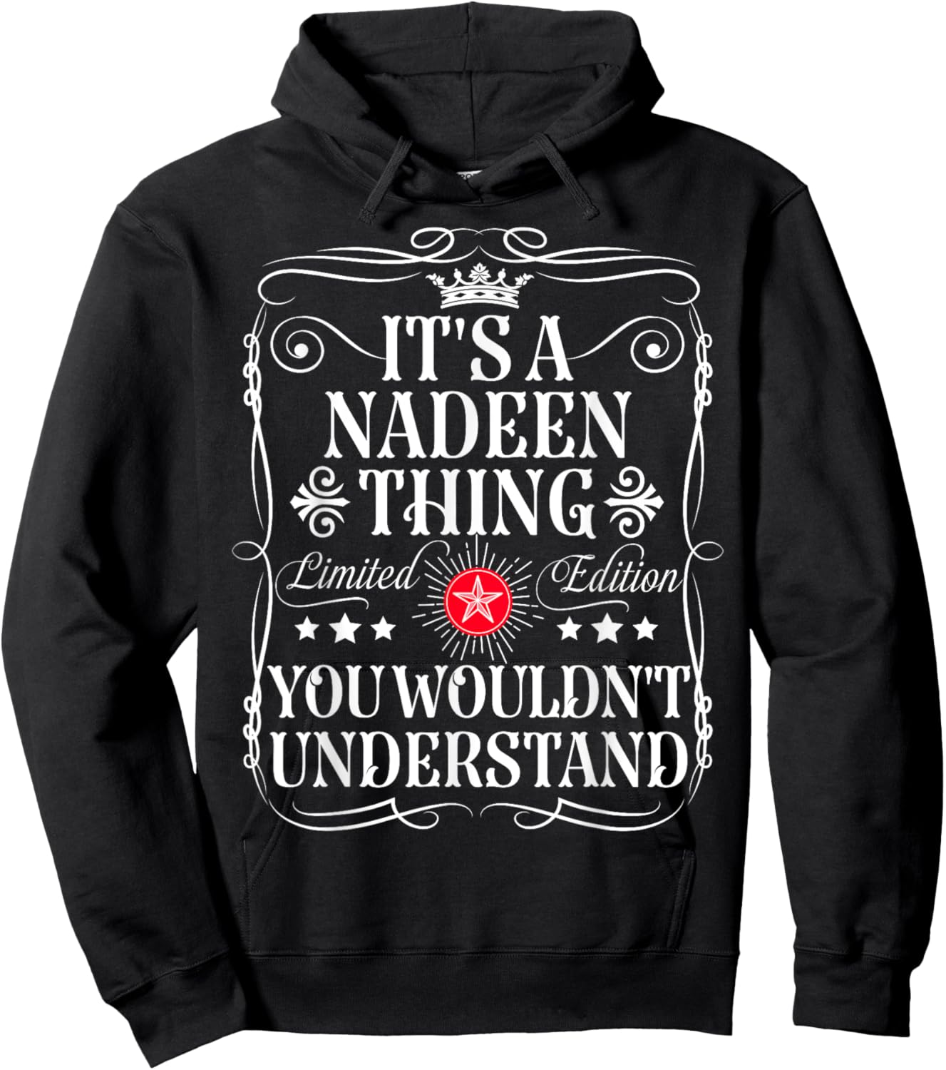 Nadeen Name Its A Nadeen Thing You Wouldn't Understand Hoodie - Hoodie | Black