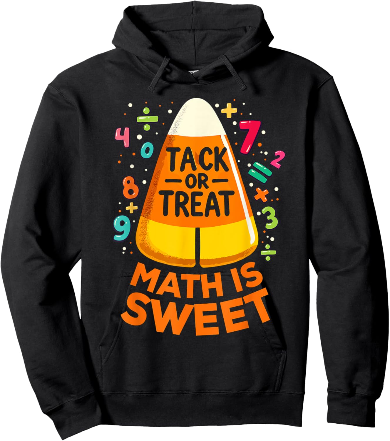 Math Teacher Halloween Costume, Trick Or Treat Math Sweet Hoodie - Hoodie | Black