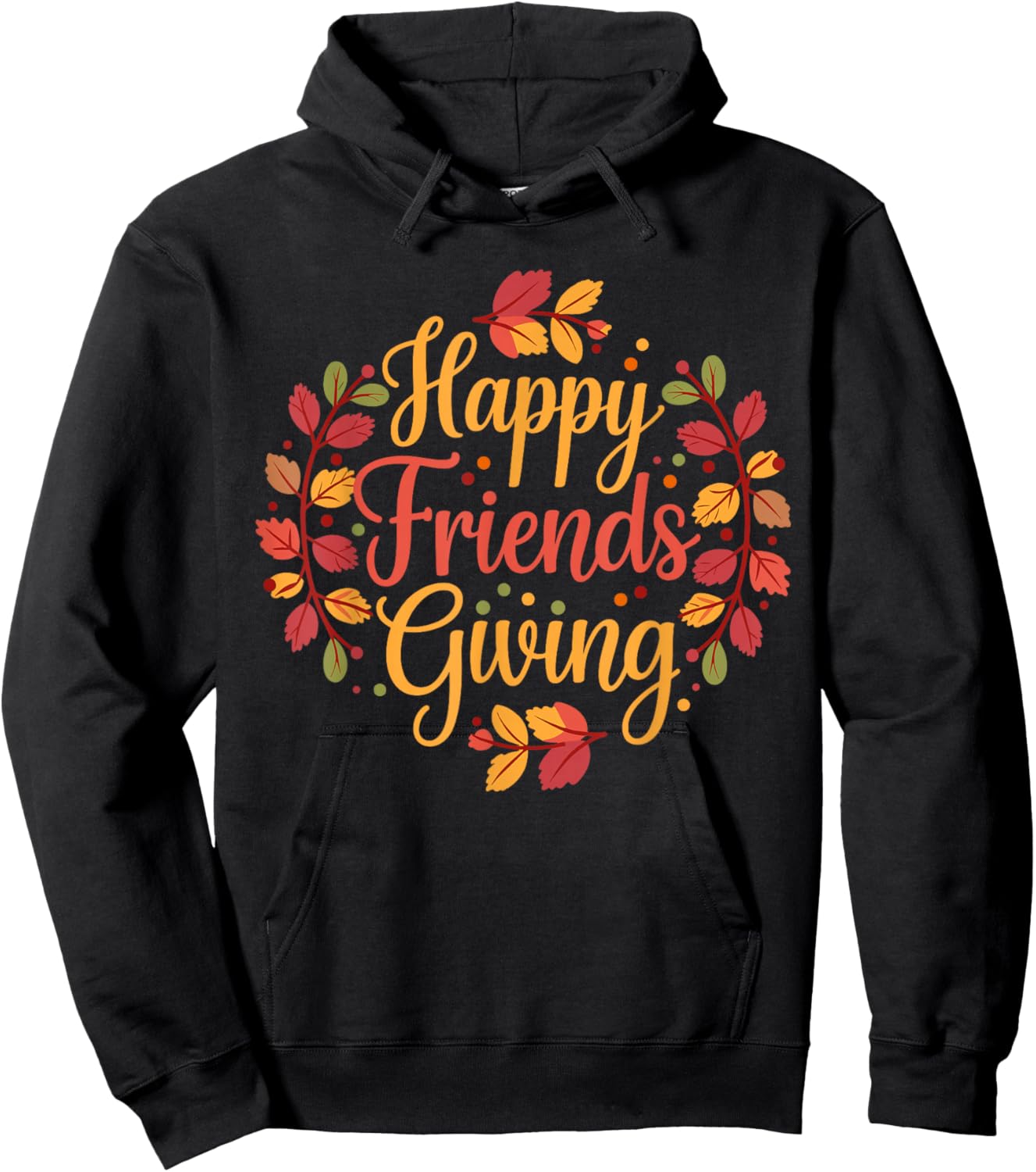 Happy Friendsgiving Thanksgiving Friends Holiday Friendship Hoodie - Hoodie | Black