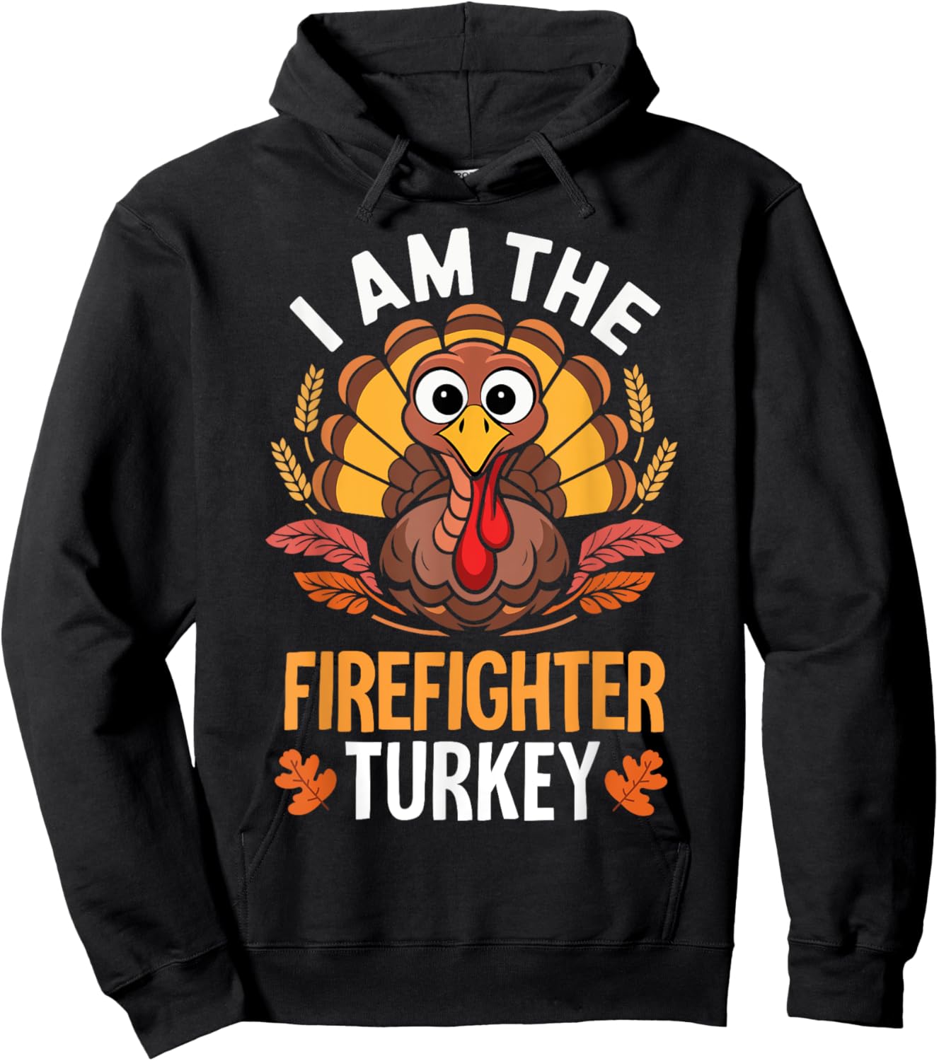 Thanksgiving I'm The Firefighter Turkey Matching Hoodie - Hoodie | Black