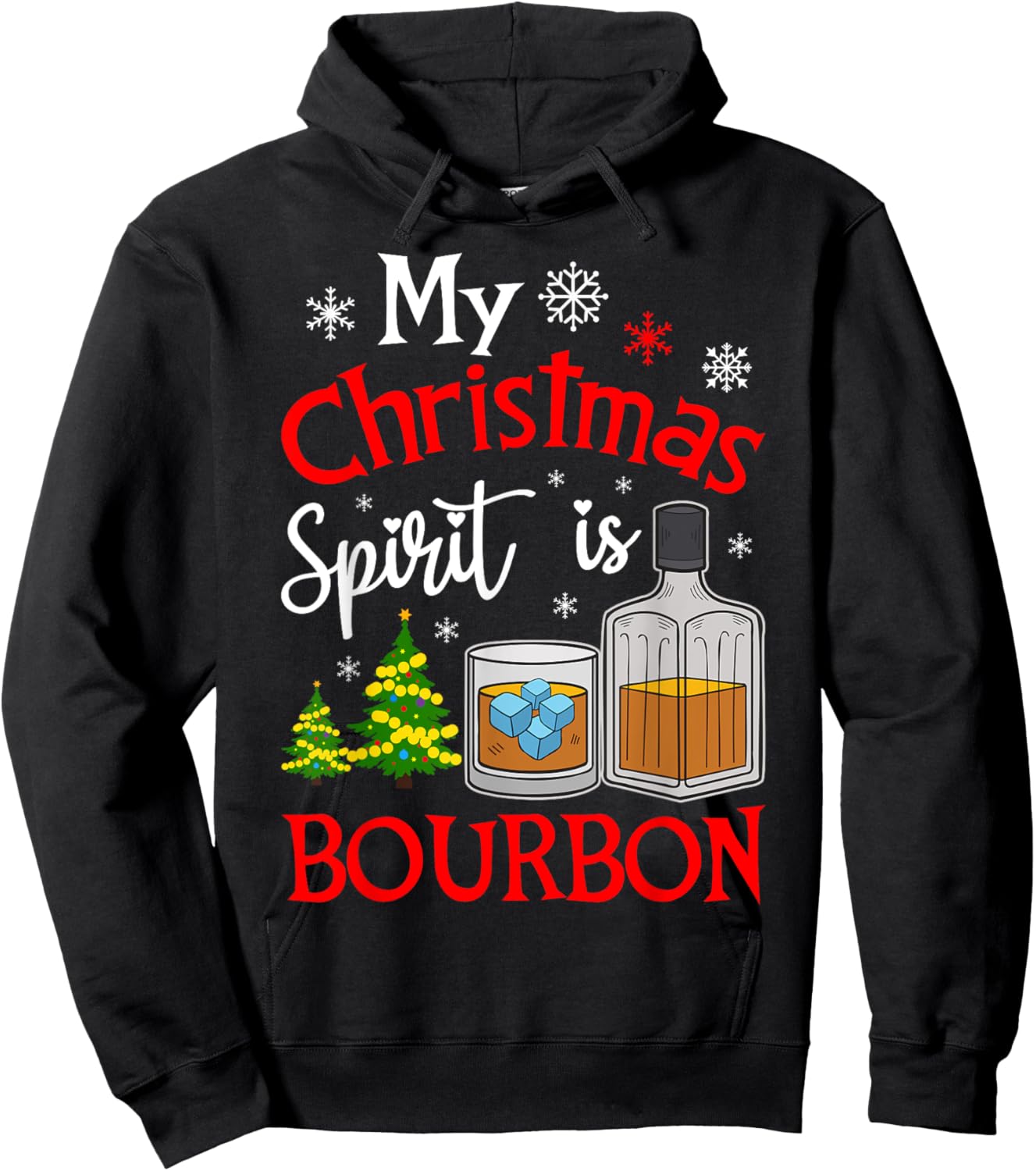 Christmas Bourbon Drinker My Christmas Spirit is Bourbon Hoodie - Hoodie | Black