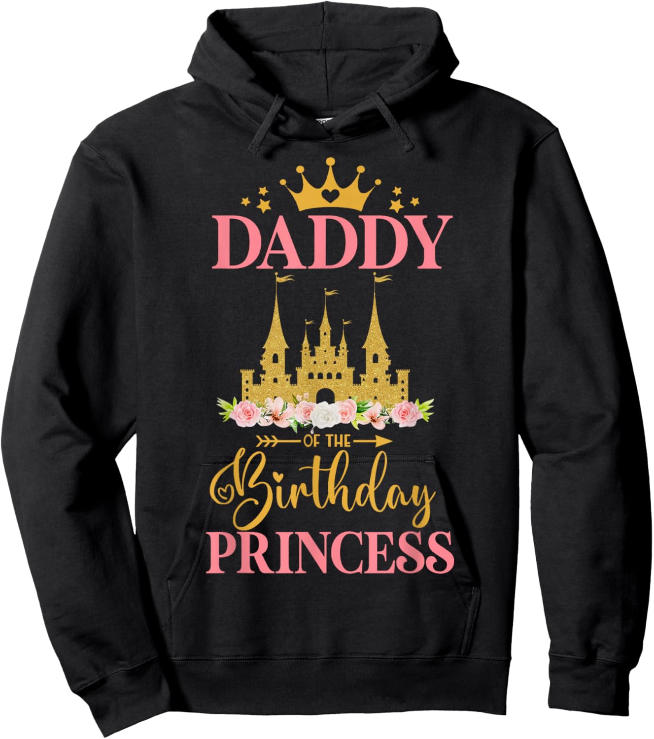 Daddy of The Birthday Princess Castle Birthday Girl Family Hoodie - Hoodie | Black