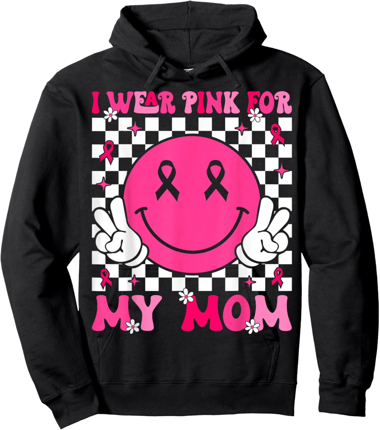 I Wear Pink For My Mom Support Breast Cancer Awareness Hoodie - Hoodie | Black