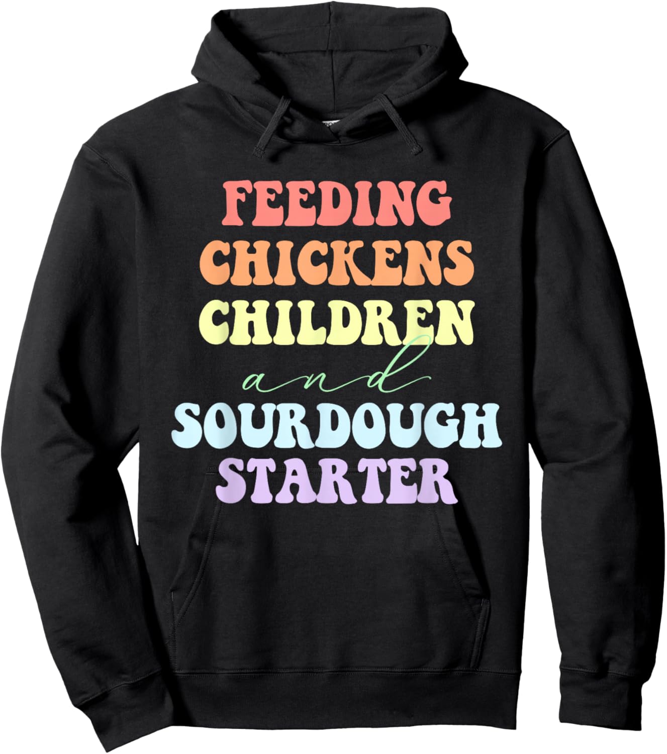 Funny Feeding Chickens Children And Sourdough Starter Hoodie - Hoodie | Black