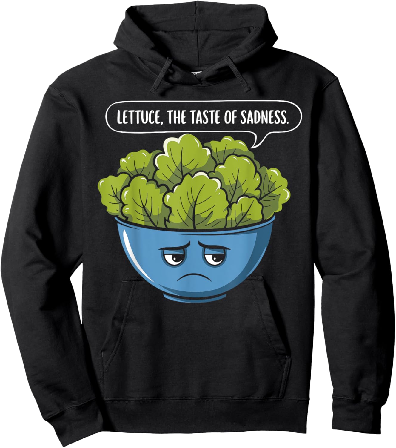 Lettuce The Taste Of Sadness Funny World Vegan Day Hoodie - Hoodie | Black