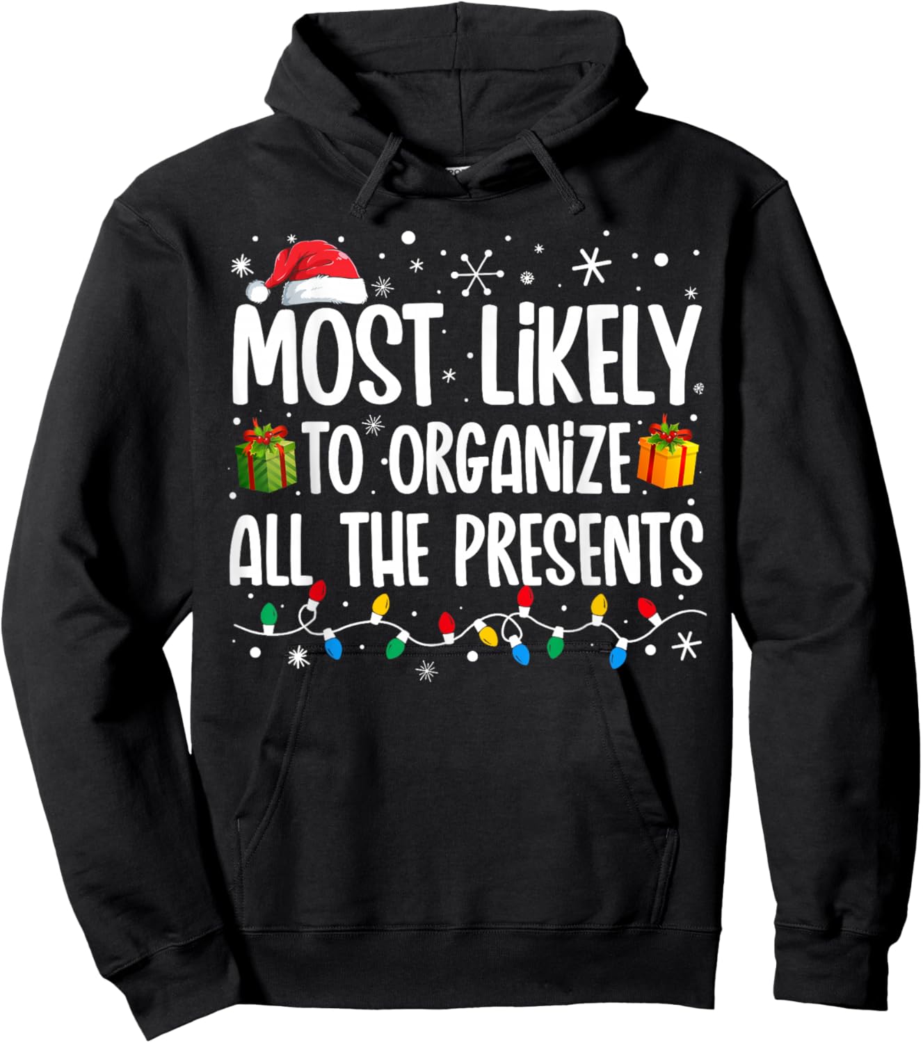 Most Likely To Organize All The Presents Family Christmas Hoodie - Hoodie | Black
