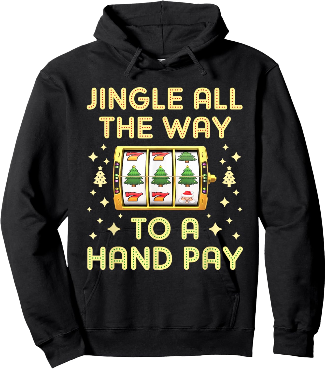 Christmas Slot Machine Xmas Slots Handpay Hoodie - Hoodie | Black