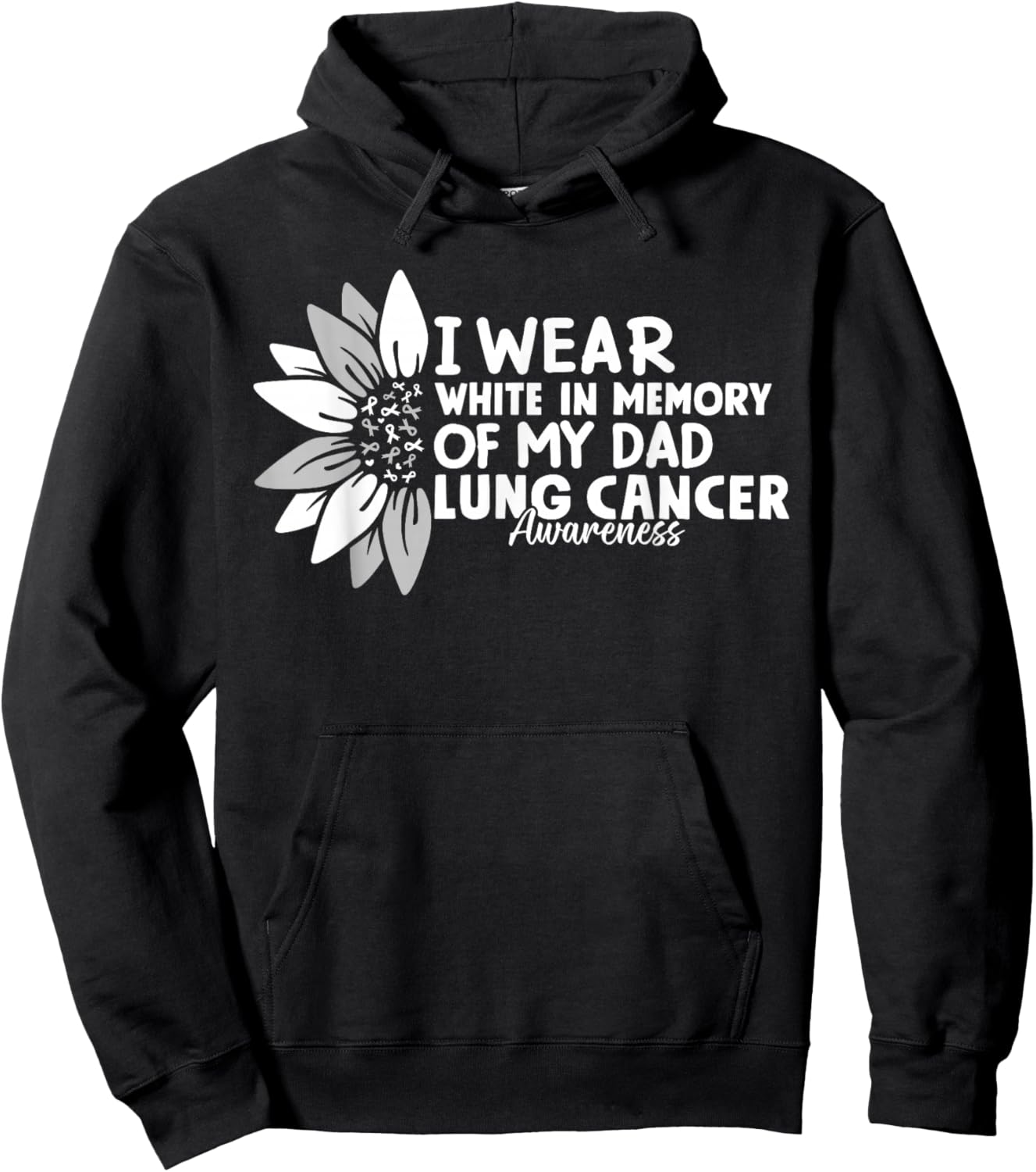 I Wear White In Memory Of My Dad Lung Cancer Awareness Hoodie - Hoodie | Black